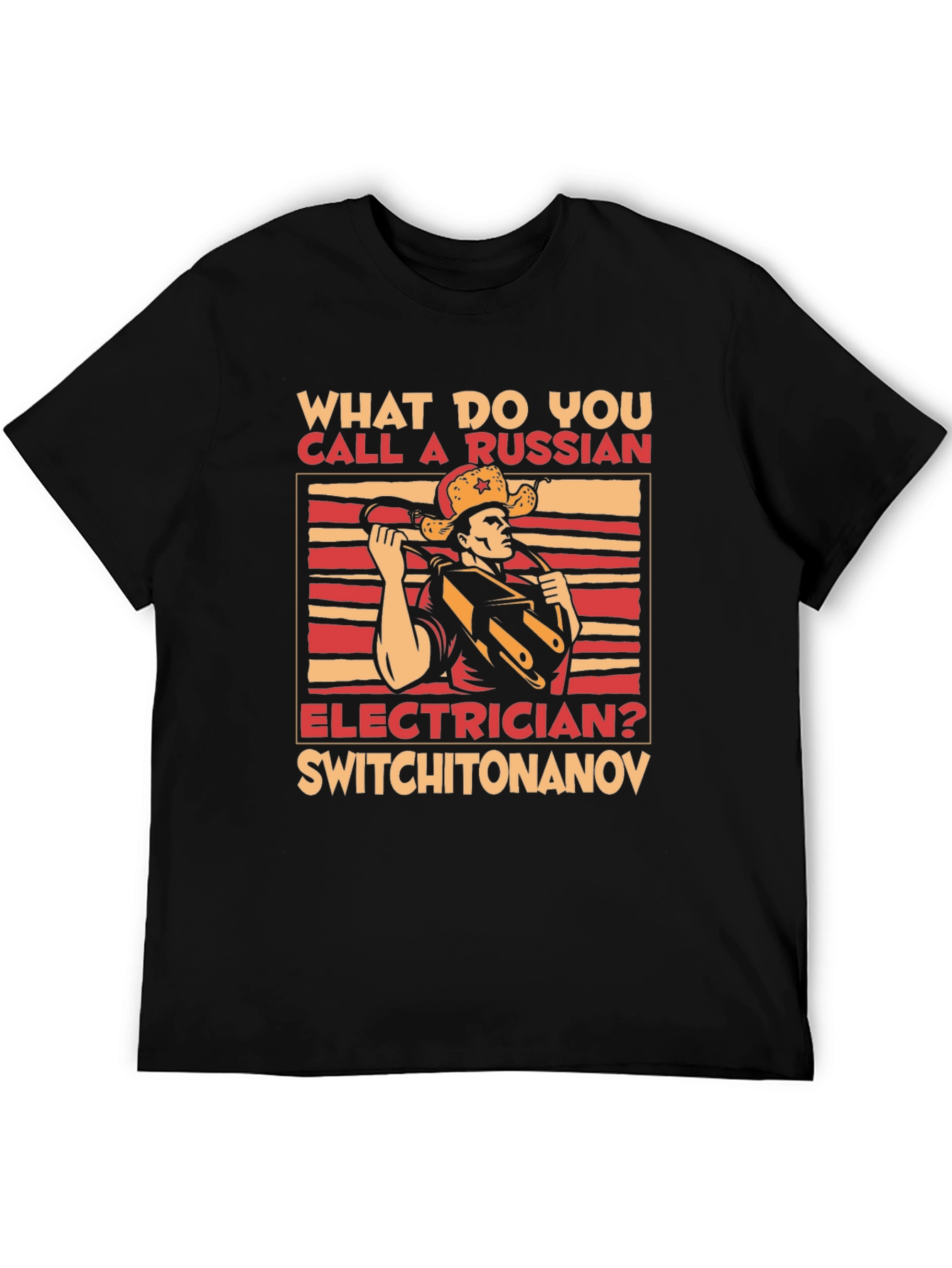Funny Russian Electrician T-Shirt - Switchitonanov Joke