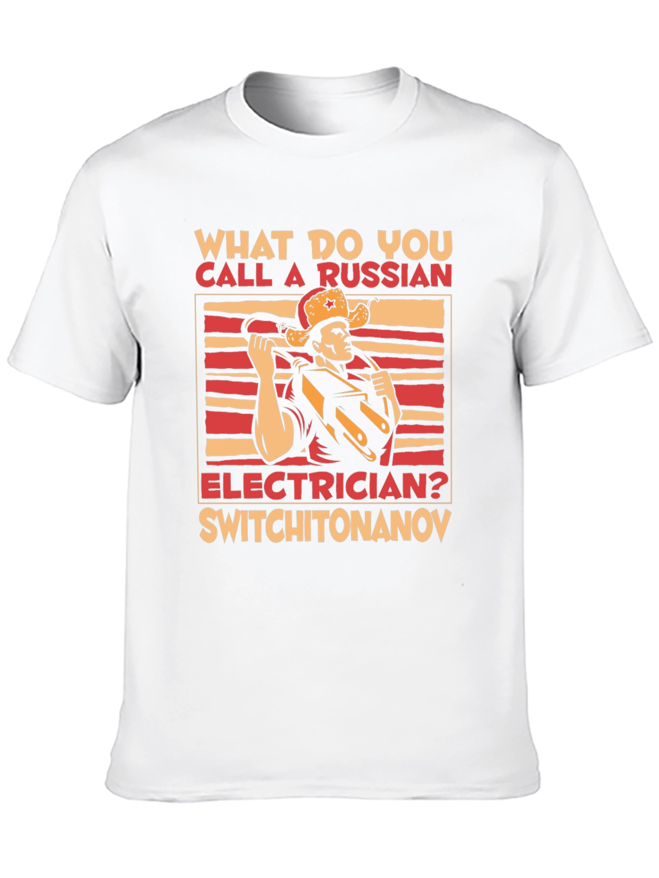 Funny Russian Electrician T-Shirt - Switchitonanov Joke