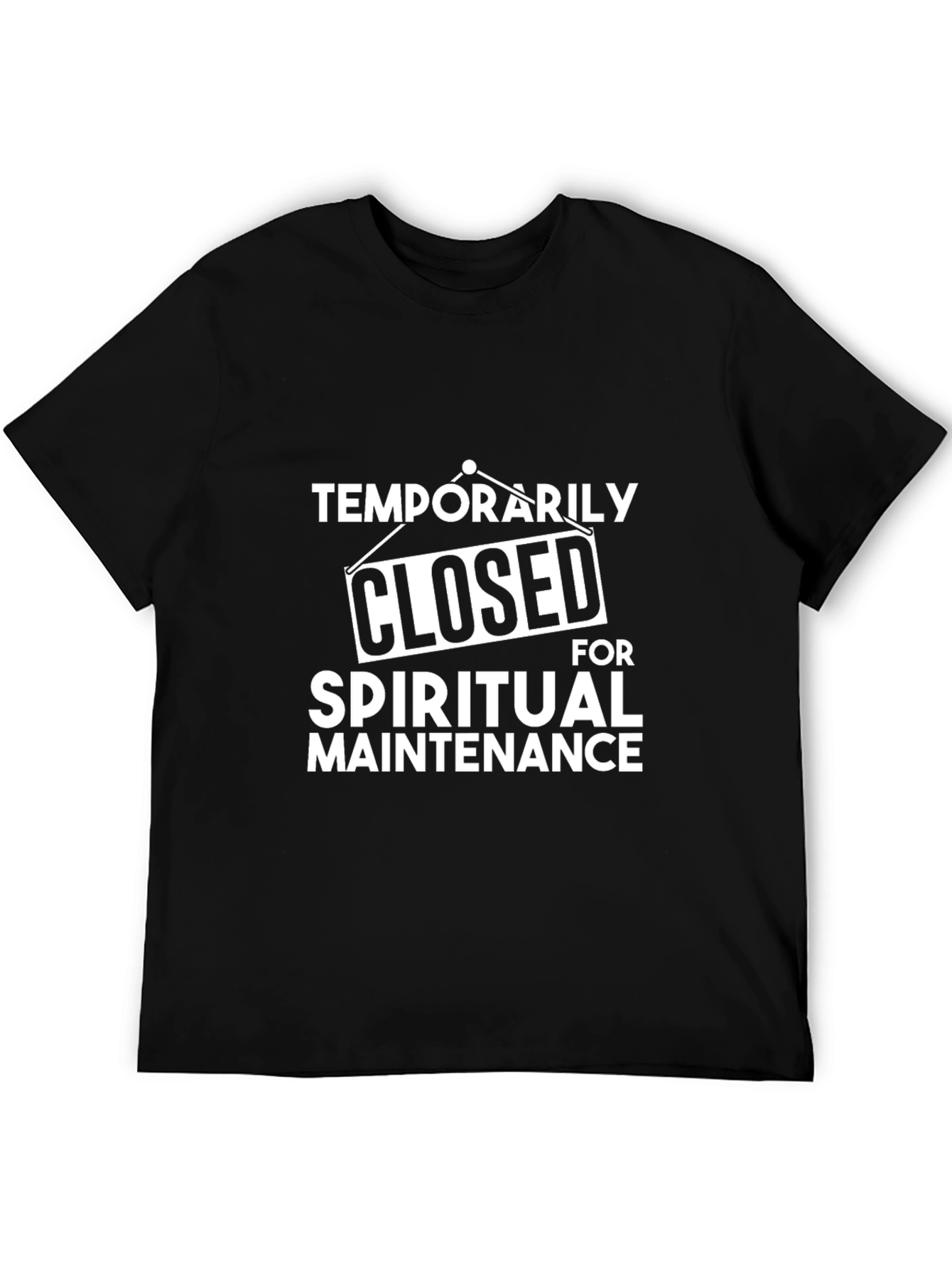Temporarily Closed Spiritual Maintenance Graphic Tee