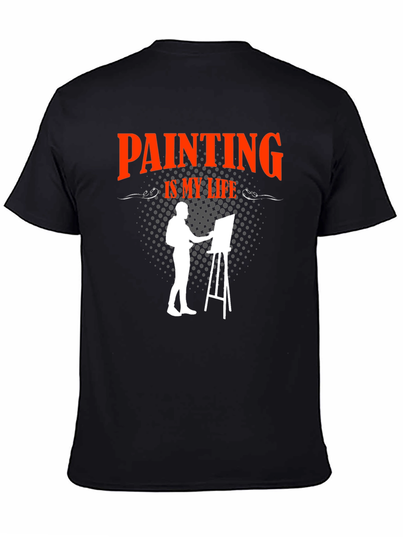 Painting is My Life Black T-Shirt