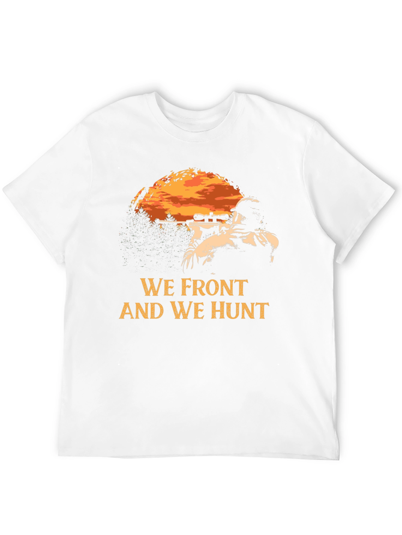 WE FRONT AND WE HUNT Graphic Tee