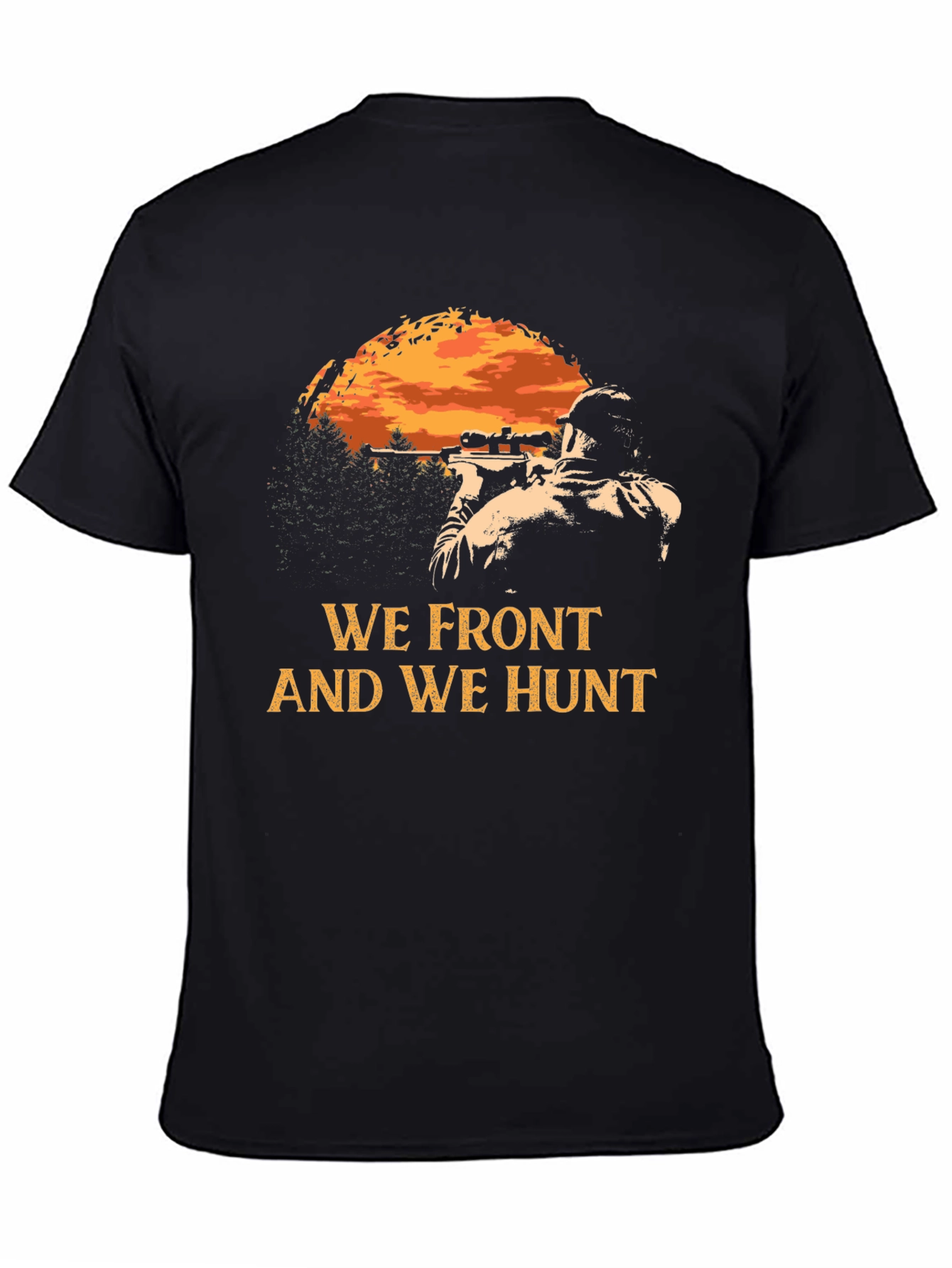 WE FRONT AND WE HUNT Graphic Tee