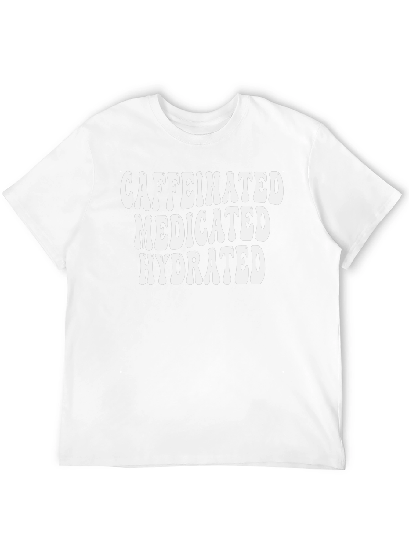 Caffeinated Medicated Hydrated Black Graphic Tee