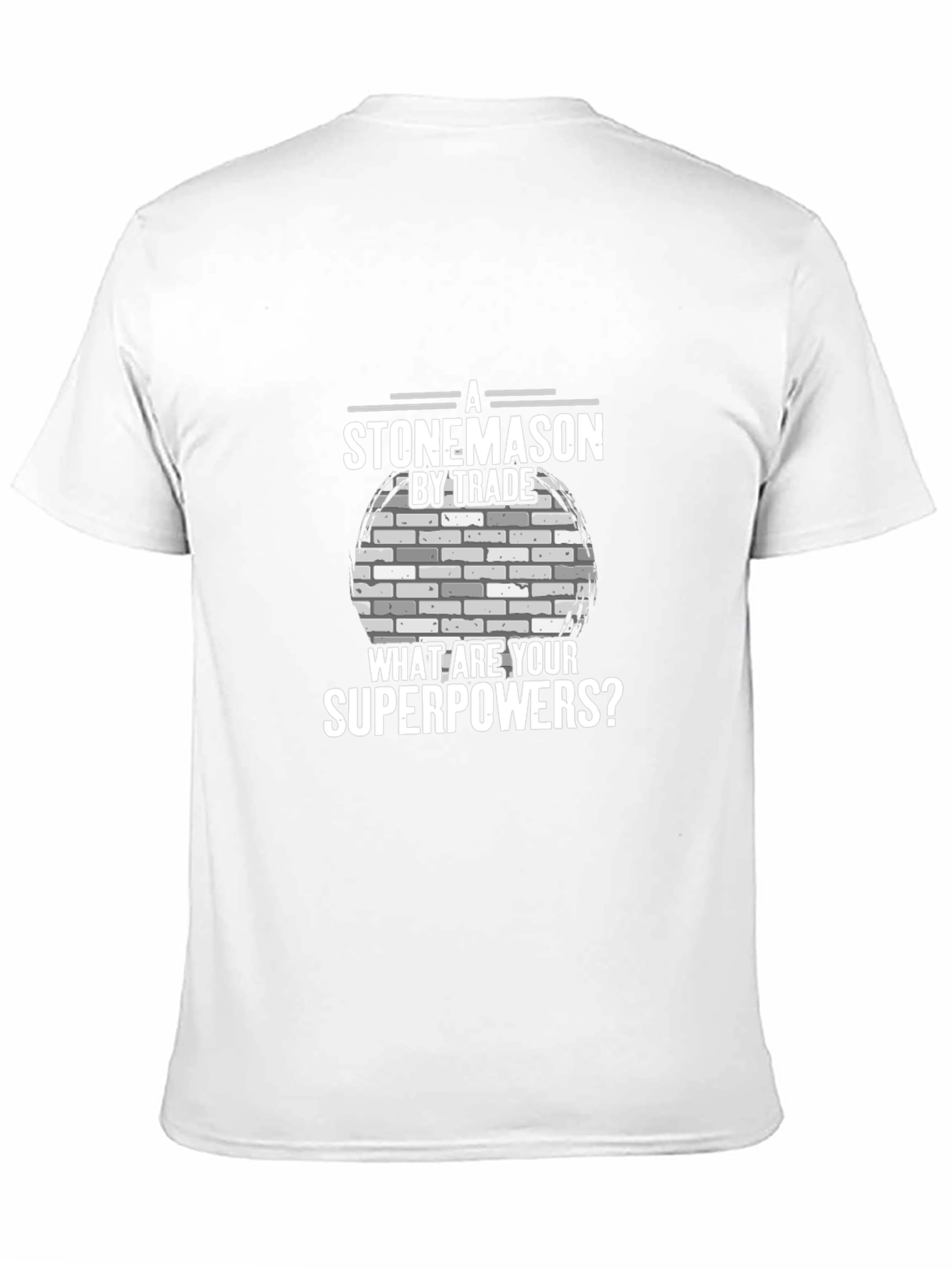 Stonemason Superpowers T-Shirt - Trade Pride Apparel
