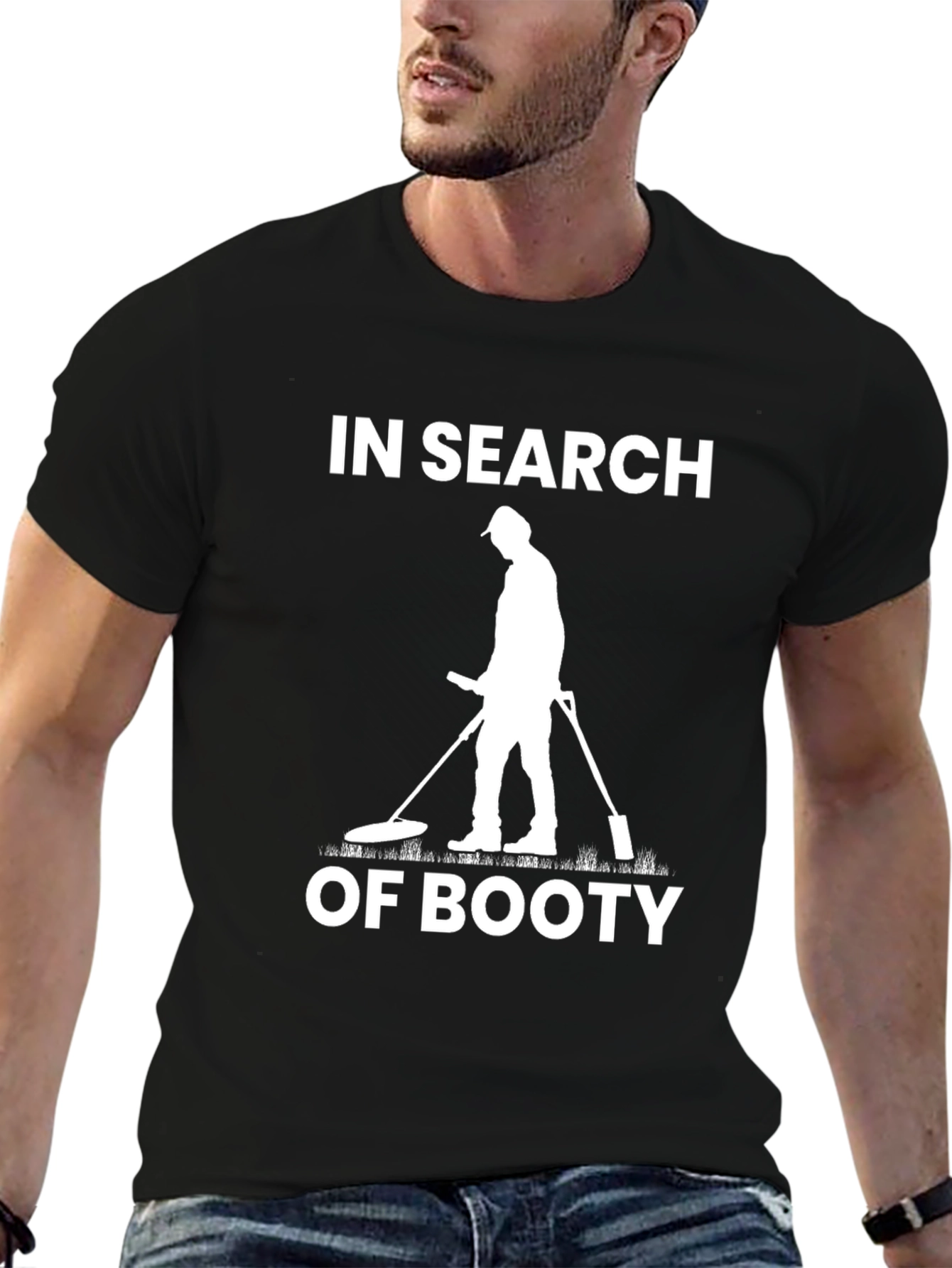 In Search of Booty T-Shirt Metal Detecting Humor