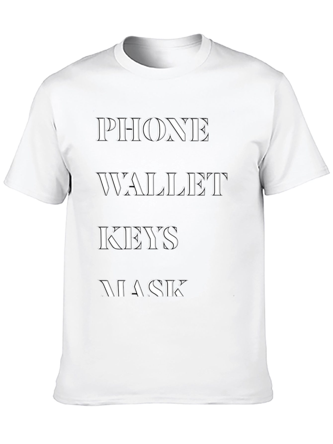 Phone Wallet Keys Mask T-Shirt