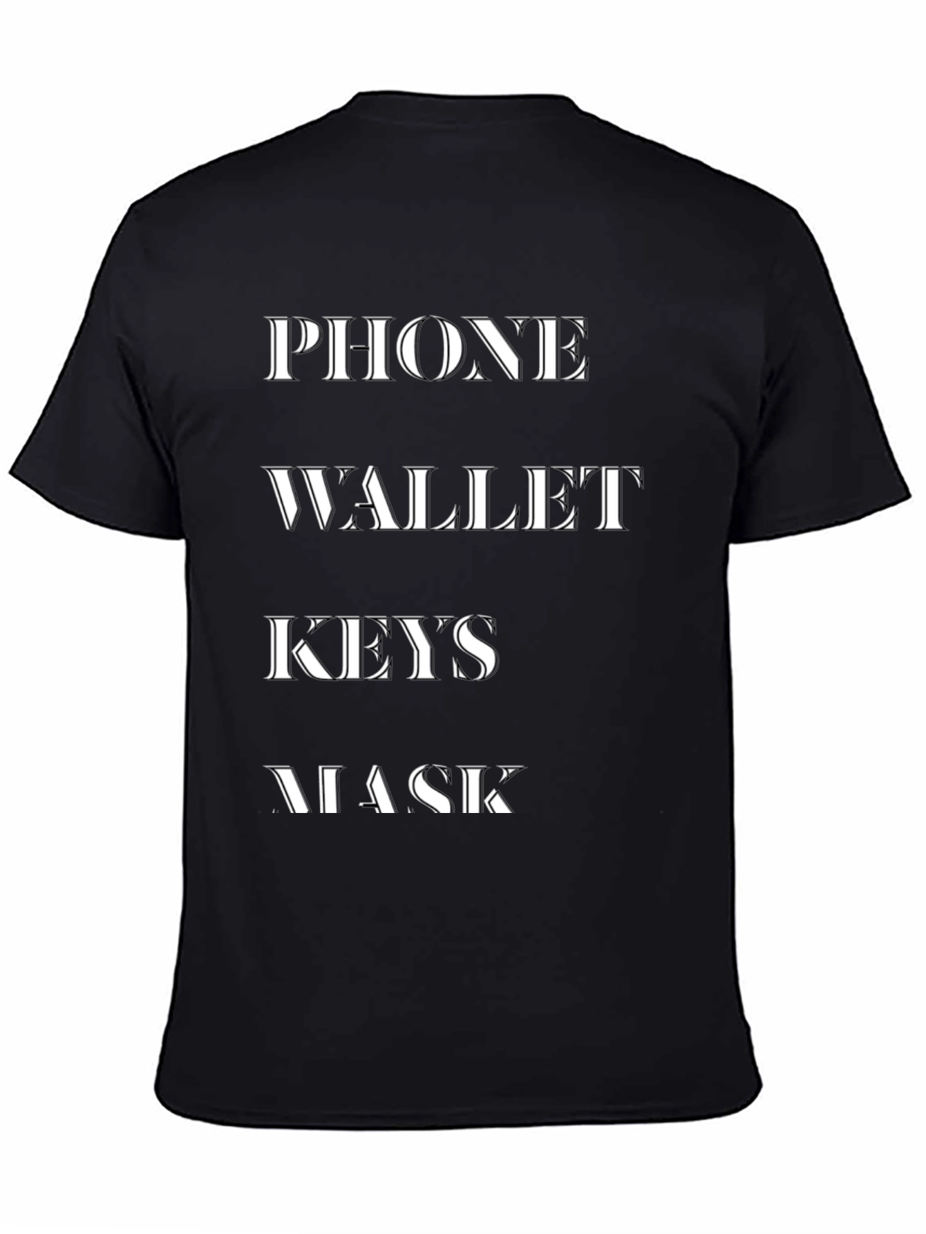 Phone Wallet Keys Mask T-Shirt