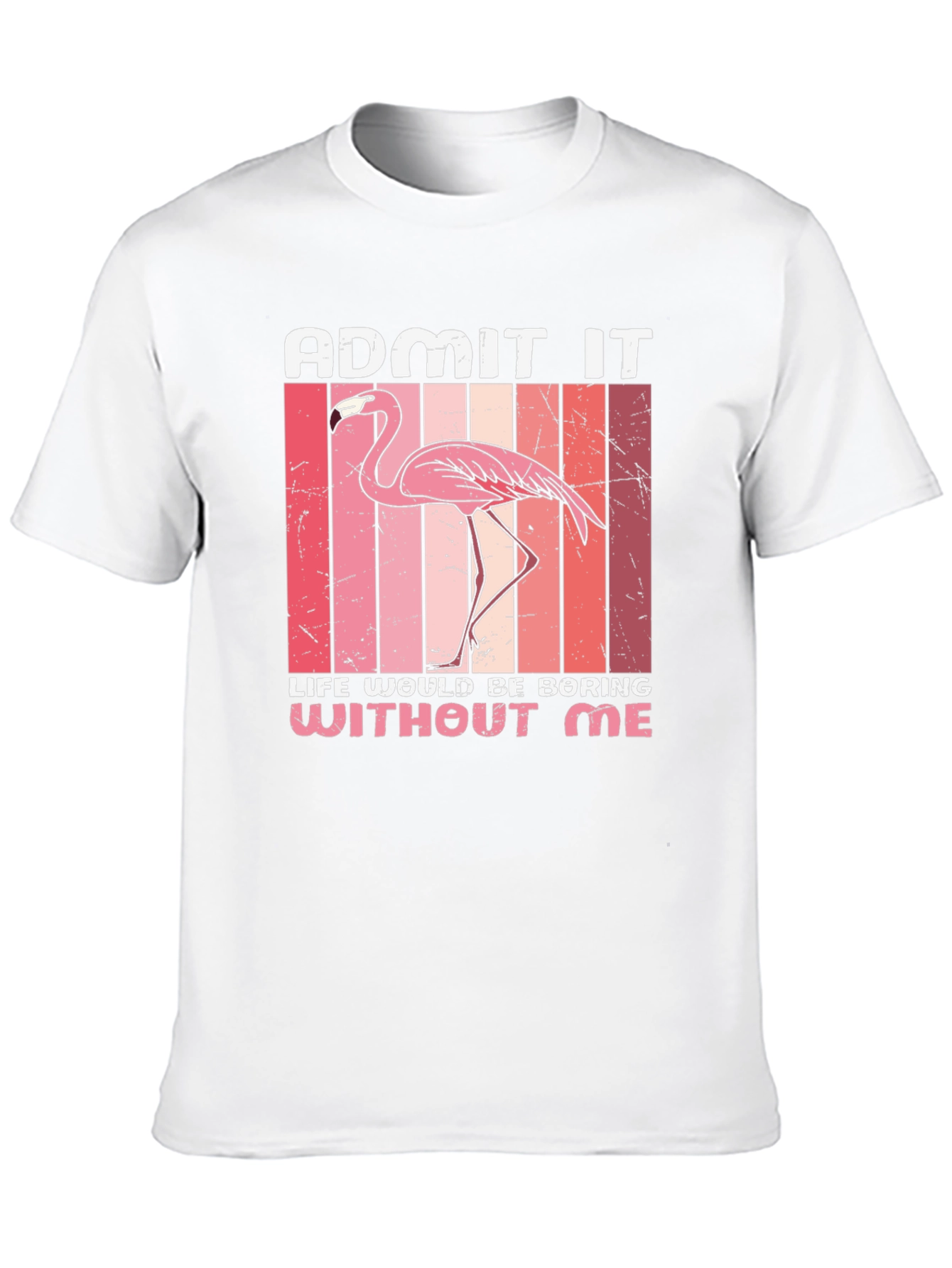Funny Flamingo Graphic Tee - Admit It!
