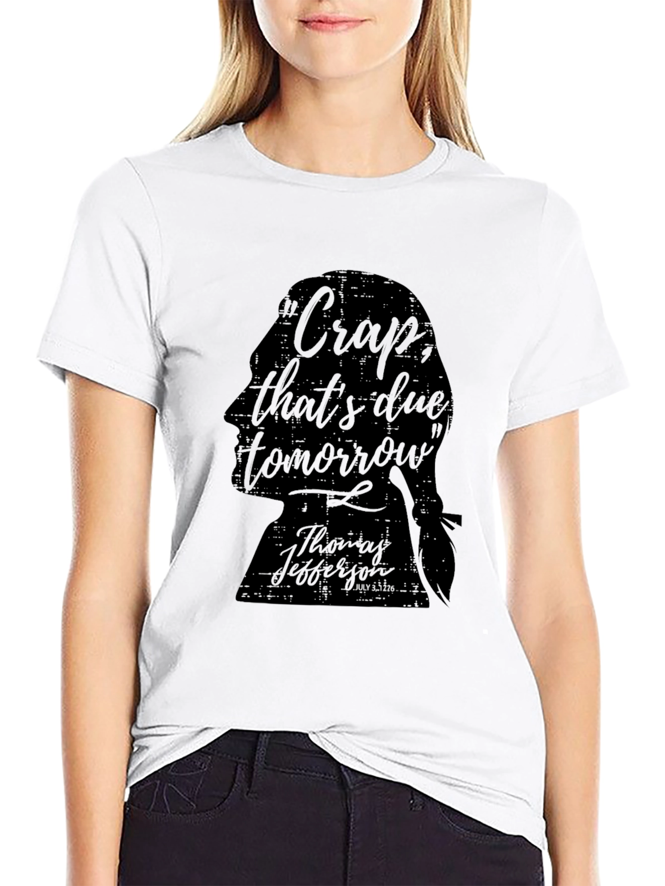 Humorous Thomas Jefferson Quote T-Shirt