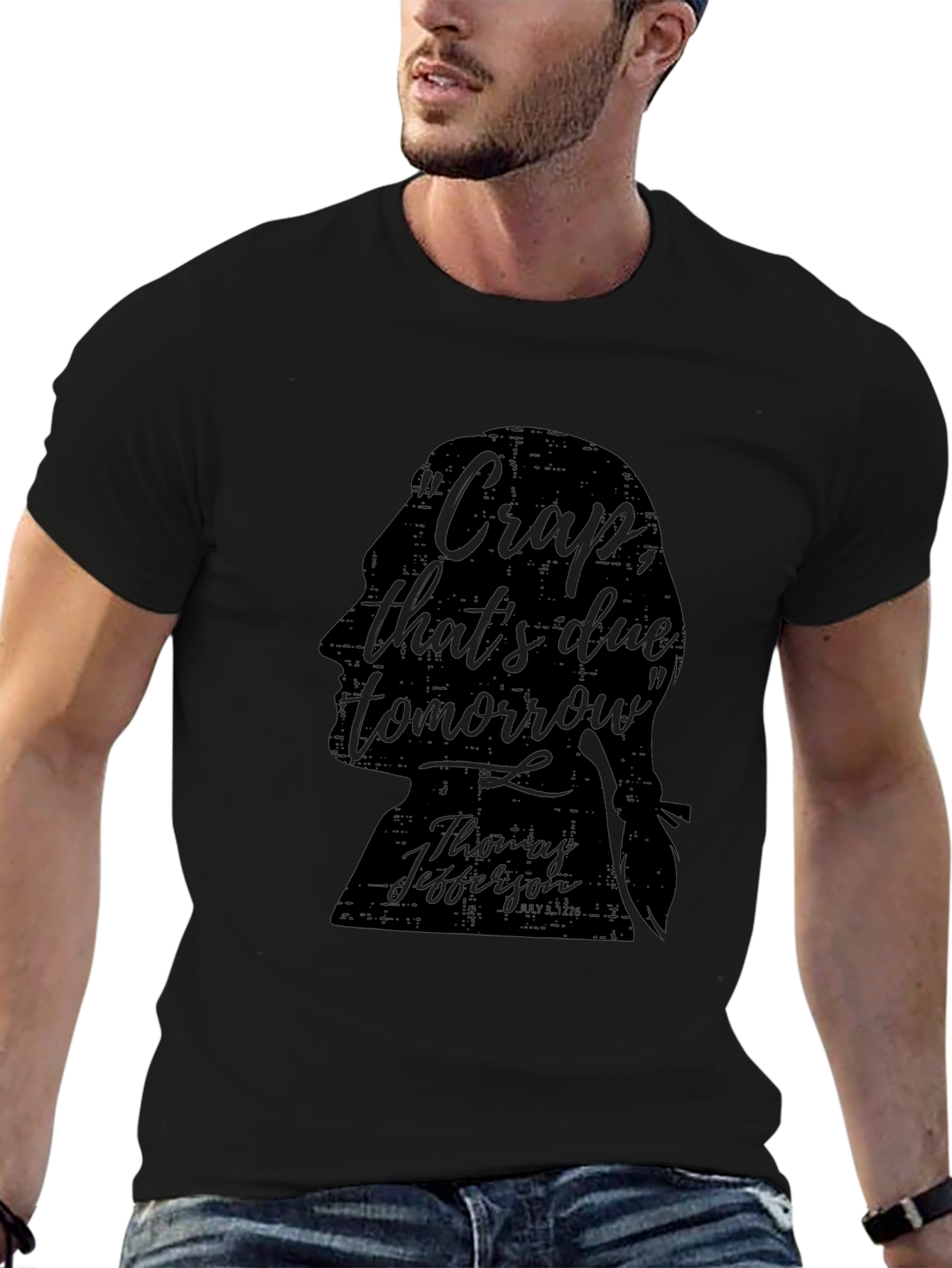 Humorous Thomas Jefferson Quote T-Shirt