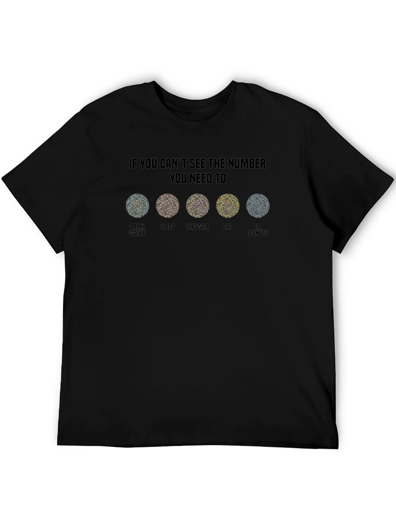 Needs Attention T-Shirt: If You Cant See The Number!