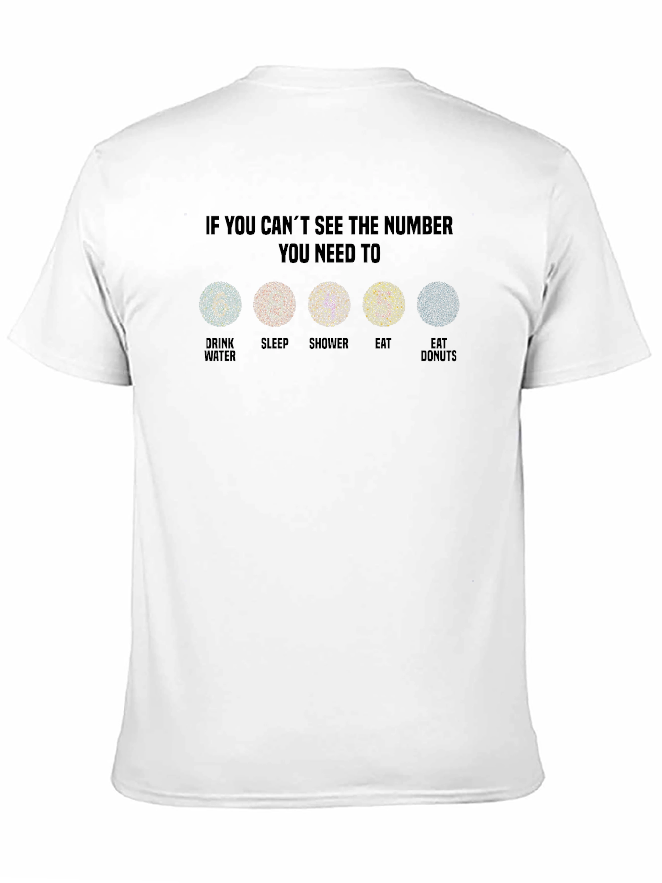 Needs Attention T-Shirt: If You Cant See The Number!
