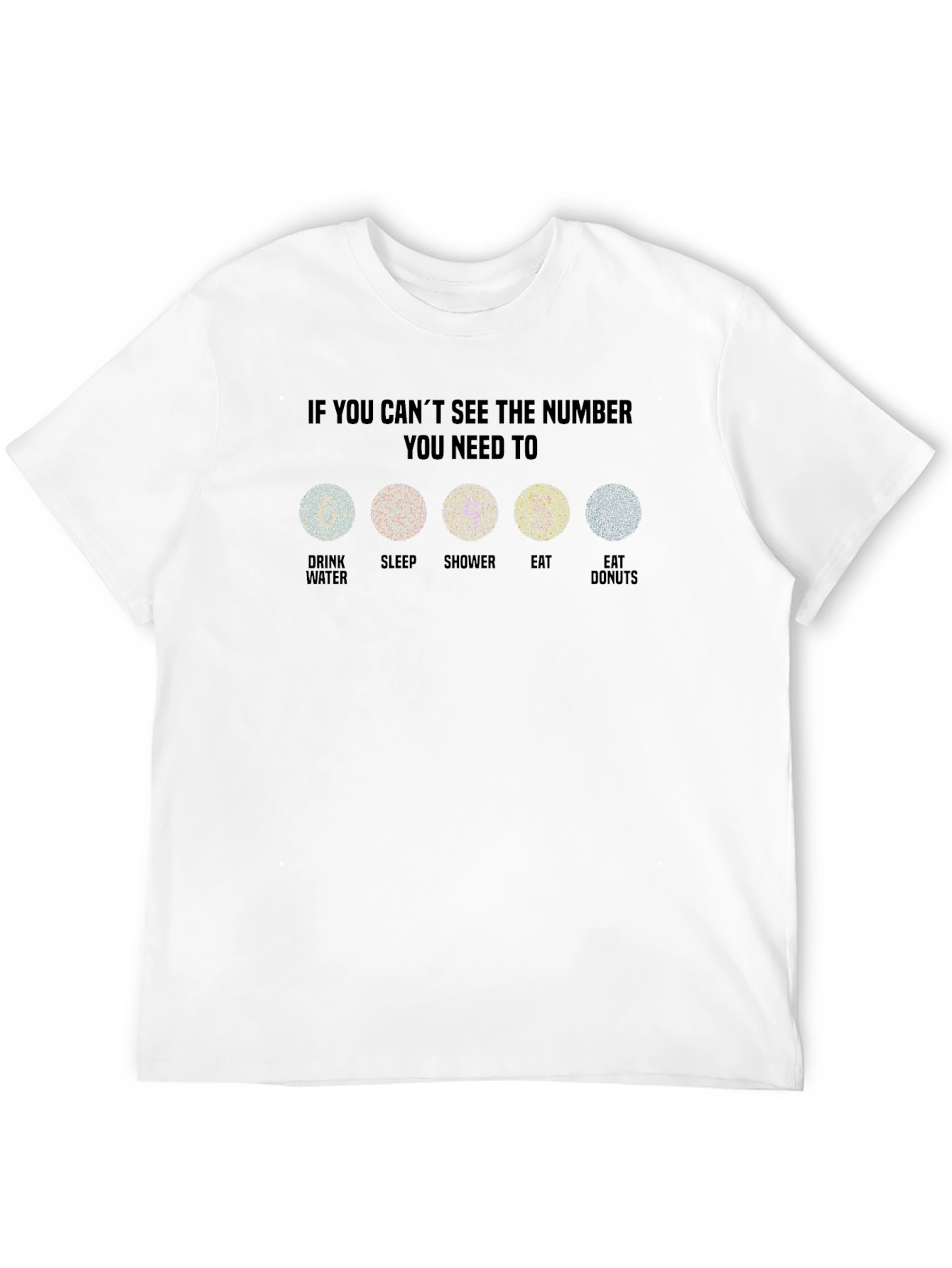 Needs Attention T-Shirt: If You Cant See The Number!