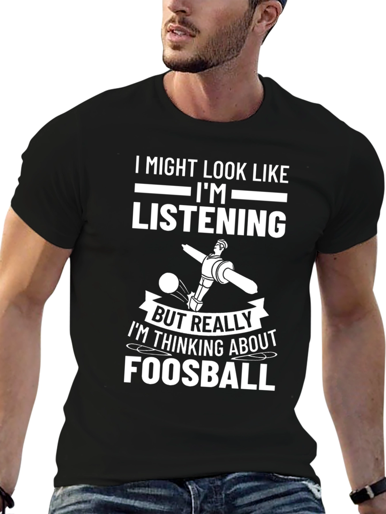 Foosball T-Shirt: Im Thinking About Foosball