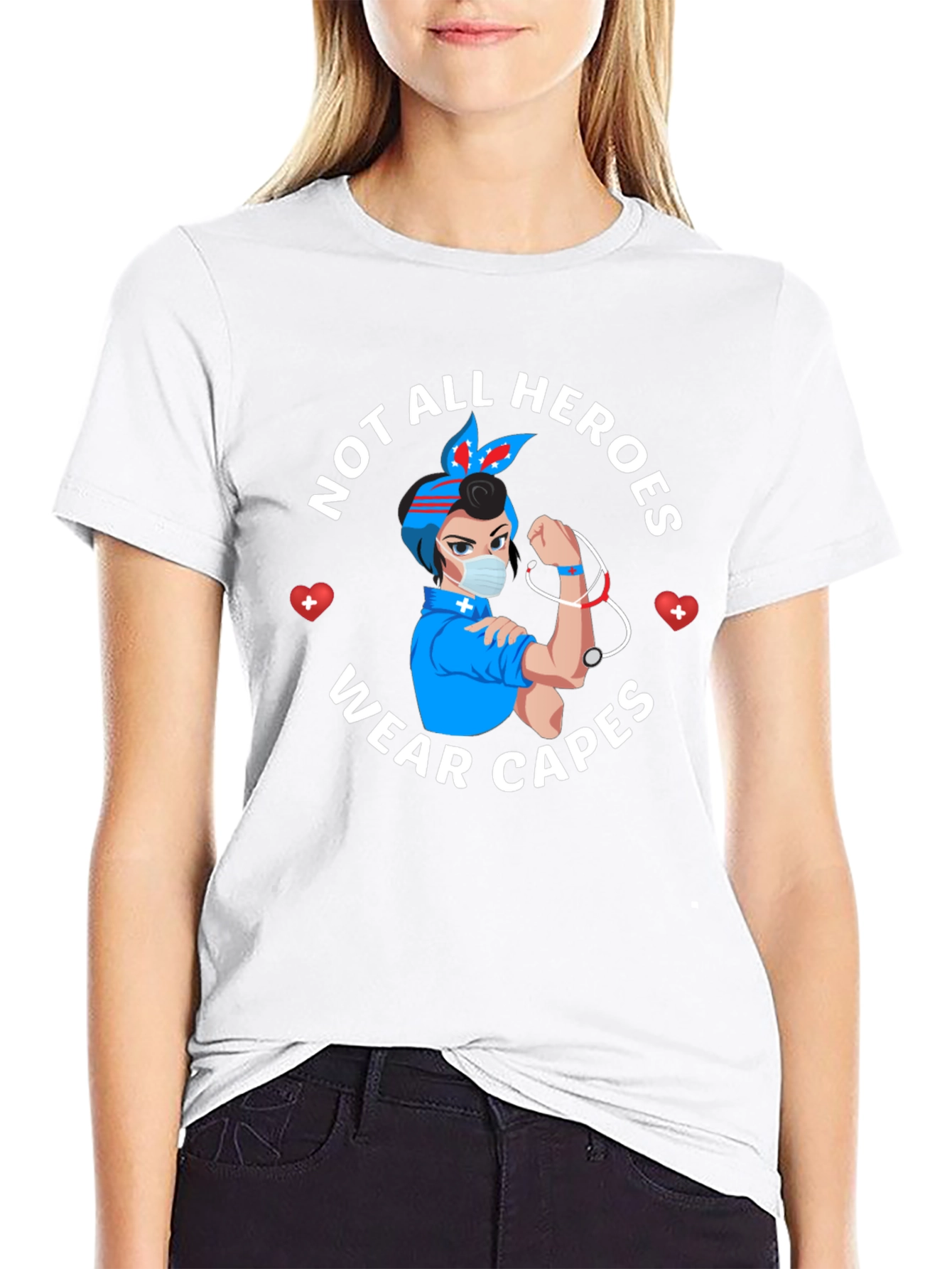 Not All Heroes Wear Capes Nurse T-Shirt
