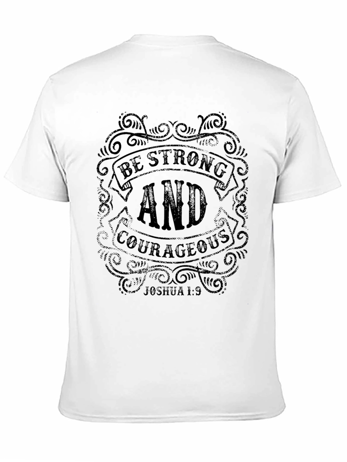 Be Strong & Courageous Joshua 1:9 Black T-Shirt