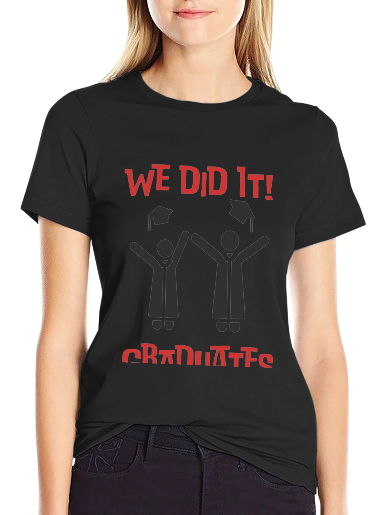 Graduation Celebration T-Shirt - We Did It!