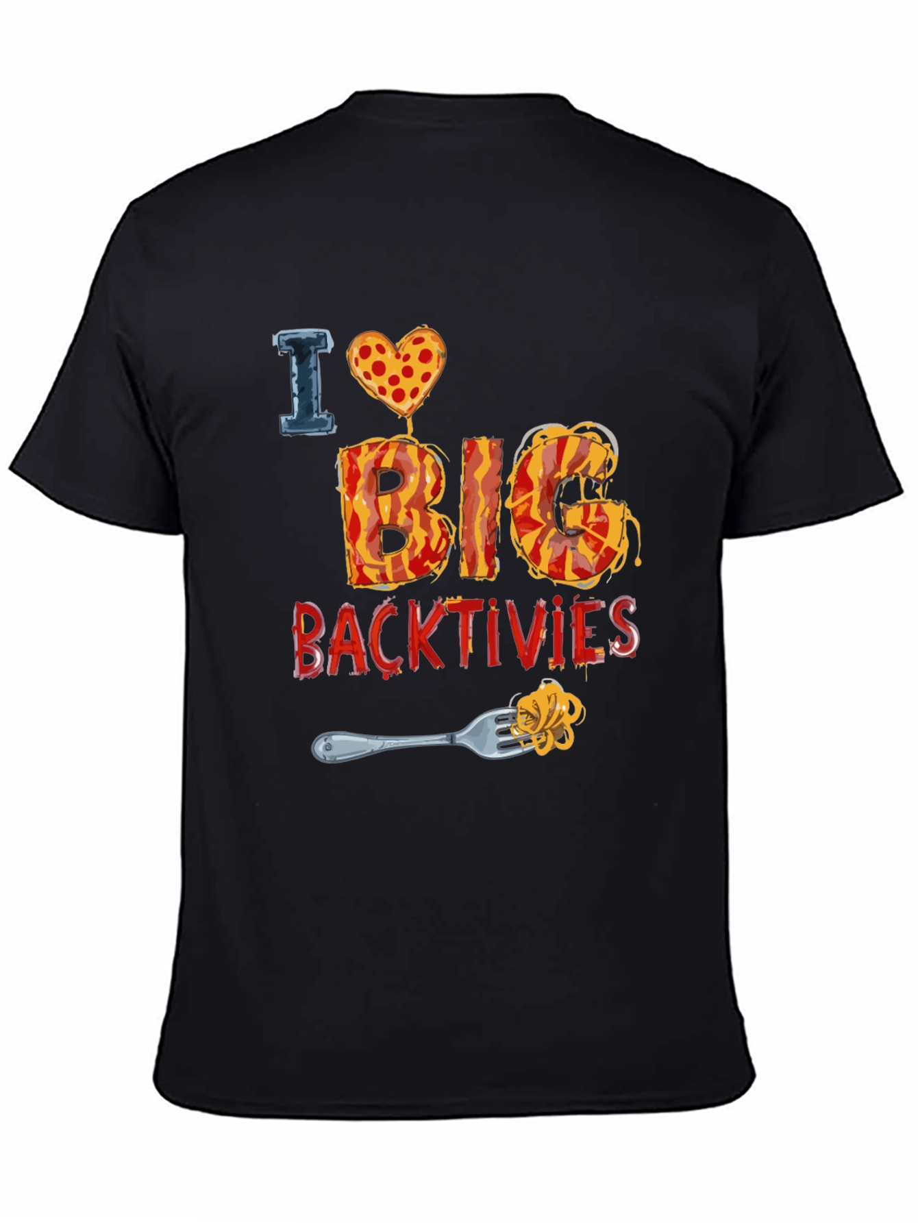 I Love Big Backtivities Funny Food T-Shirt