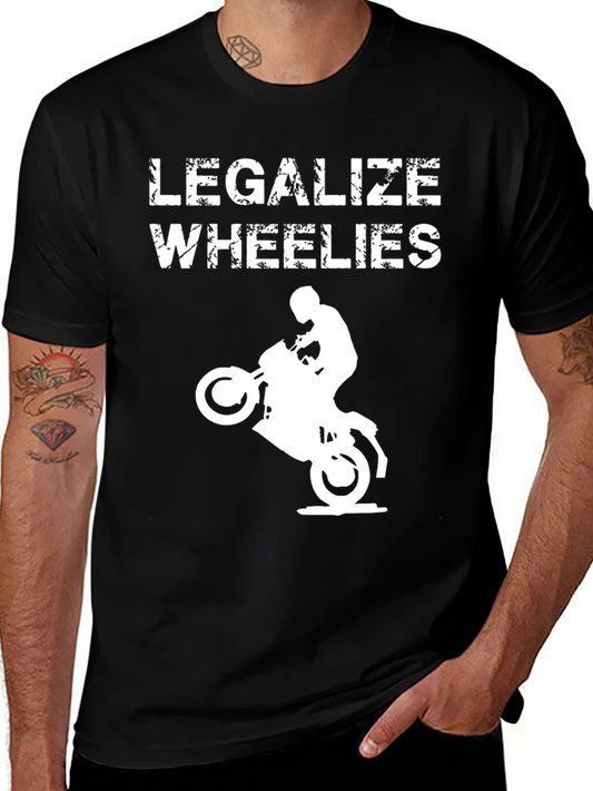 Legalize Wheelies T-Shirt