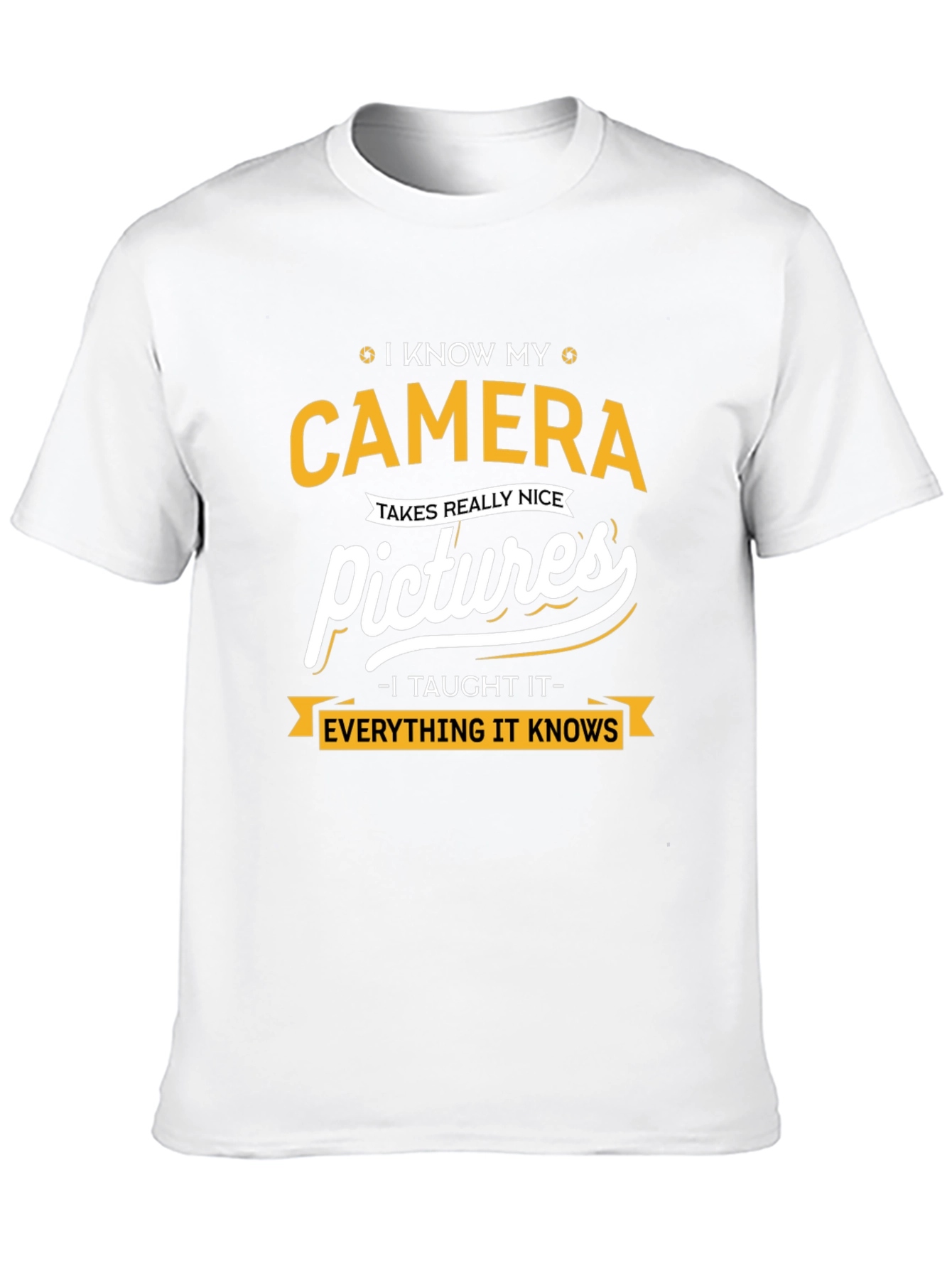 I Know My Camera - Photography T-Shirt