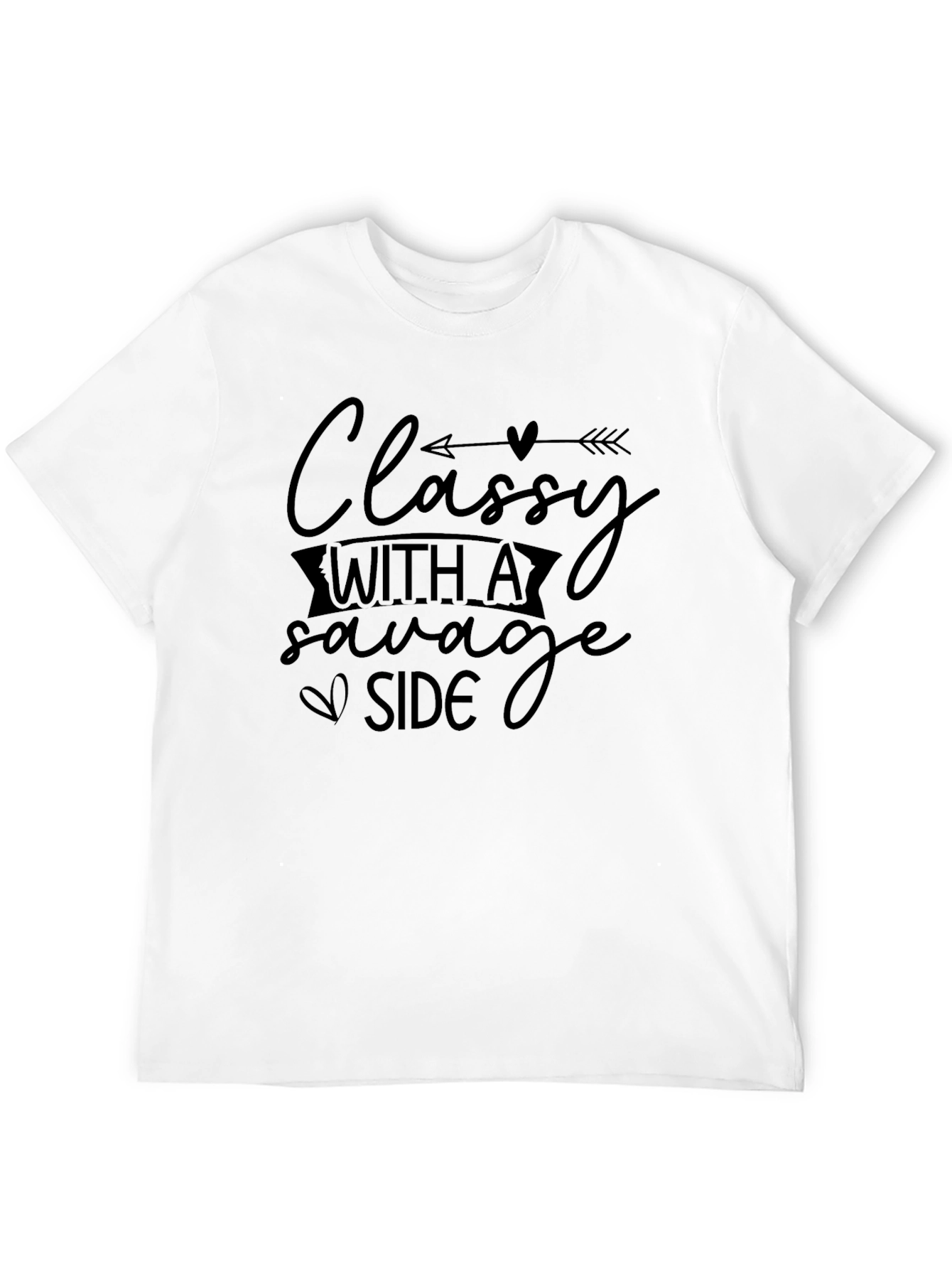 Classy with a Savage Side Graphic T-Shirt