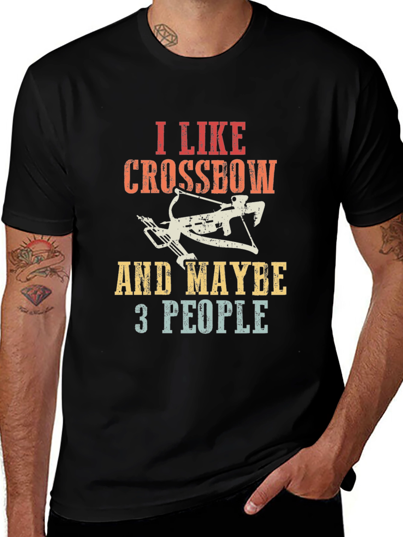 I Like Crossbows and Maybe 3 People T-Shirt