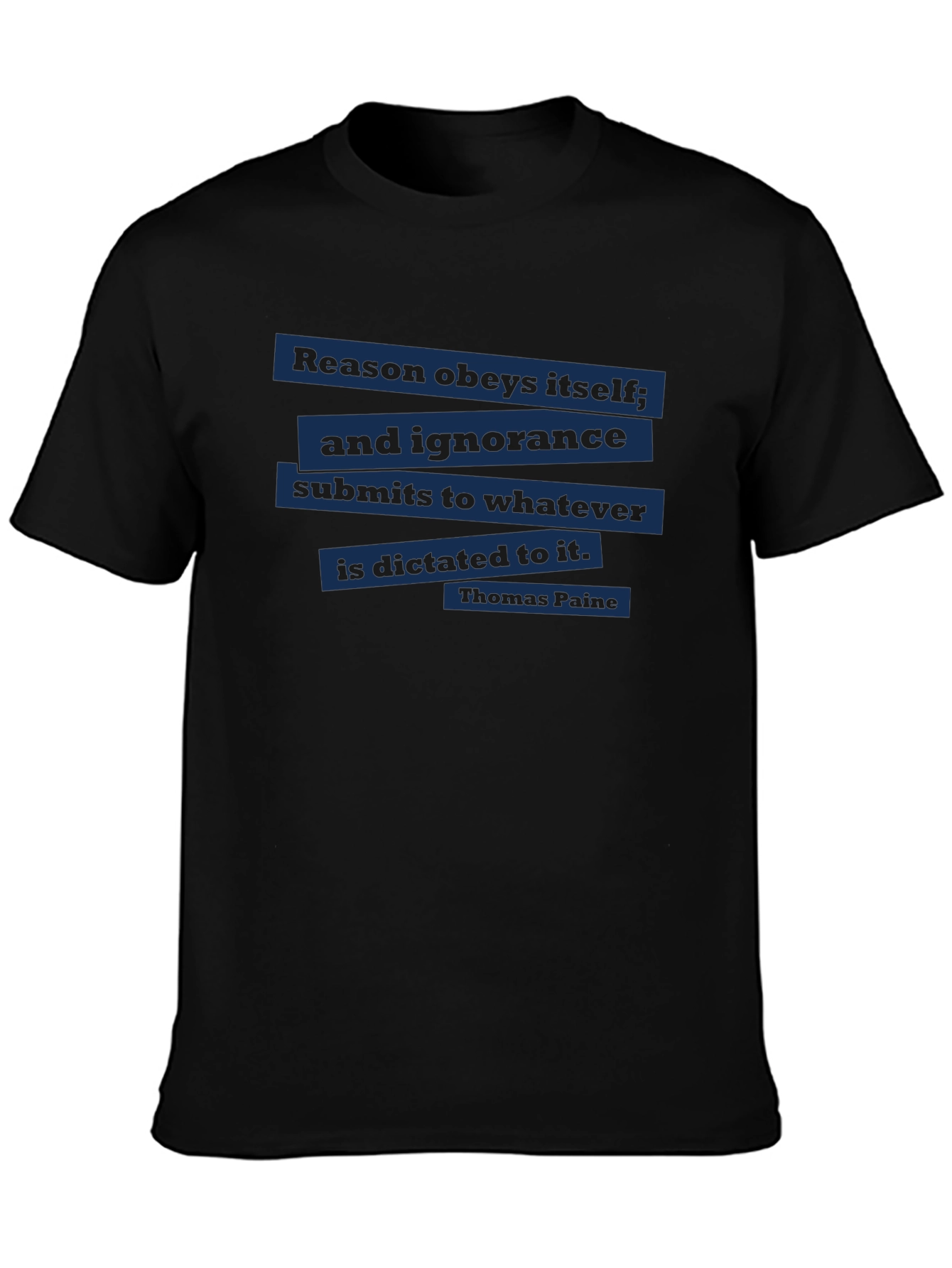 Reason Obeys Itself T-Shirt