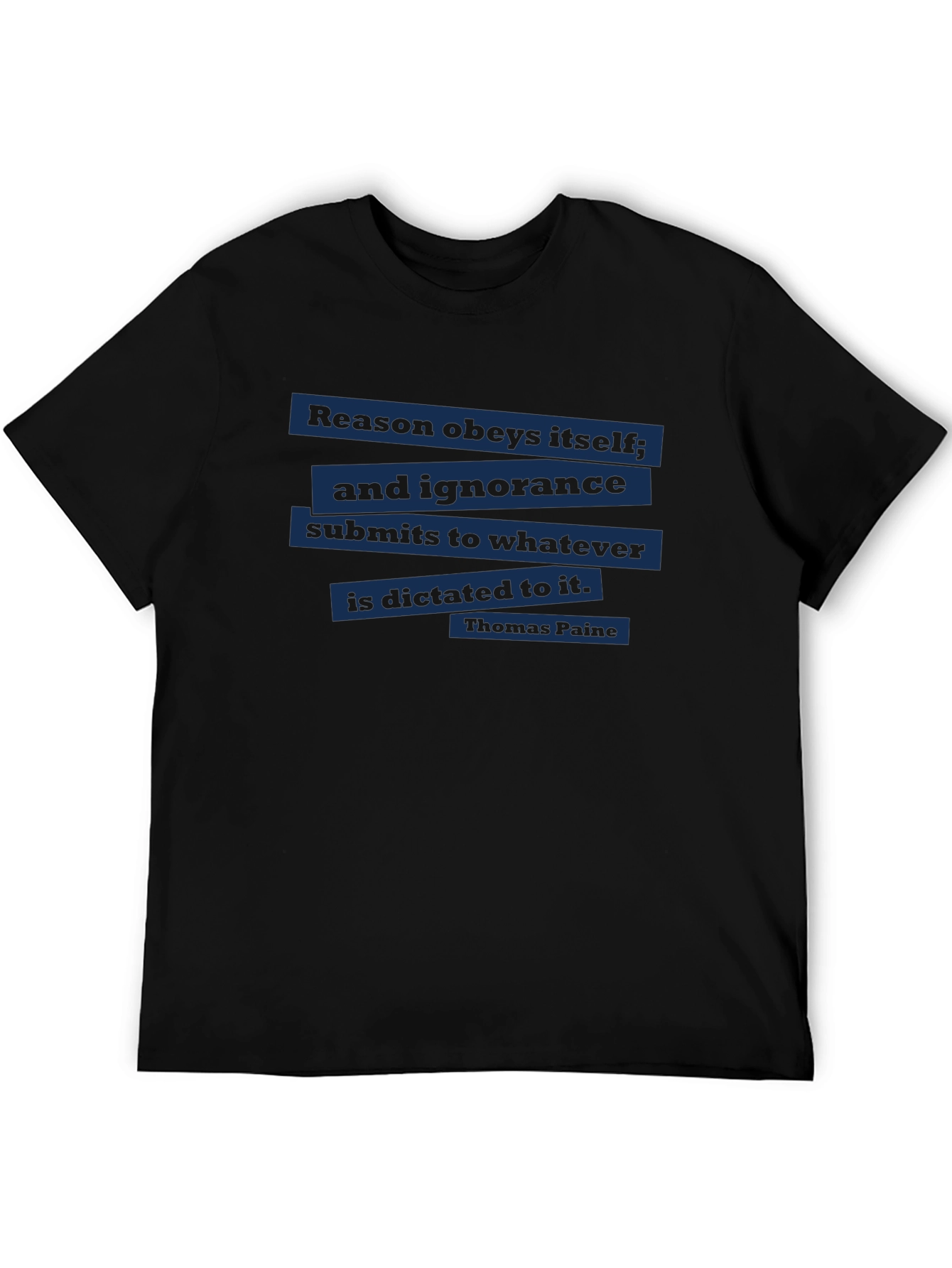 Reason Obeys Itself T-Shirt