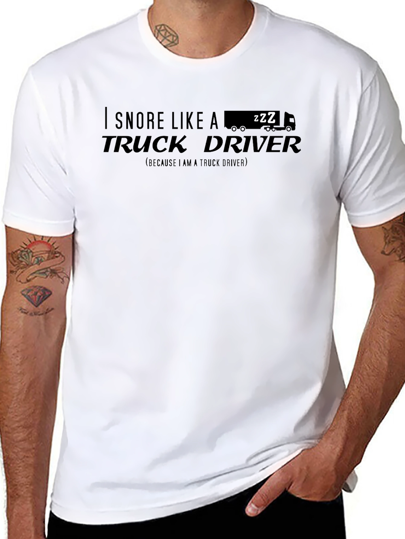 I Snore Like A Truck Driver T-Shirt