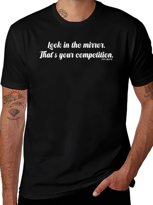 Motivational T-Shirt - Your Competition is You