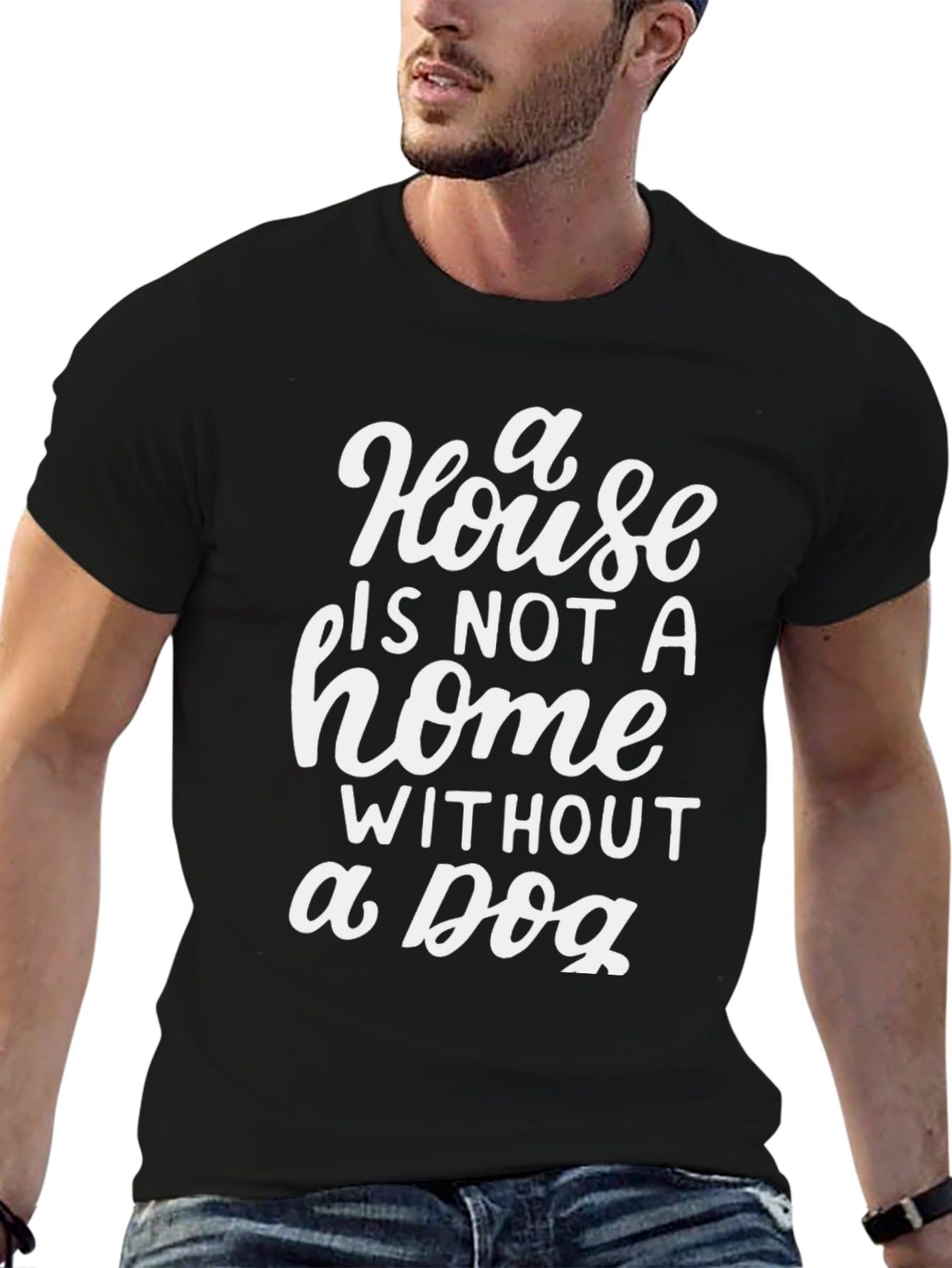 House is Not a Home Dog Lover T-Shirt