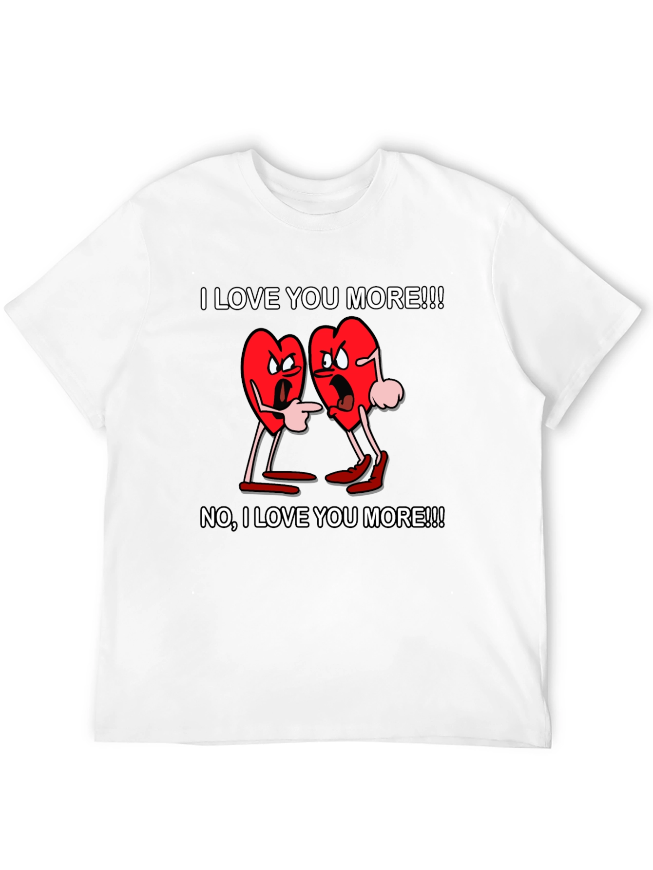 I Love You More Graphic T-Shirt