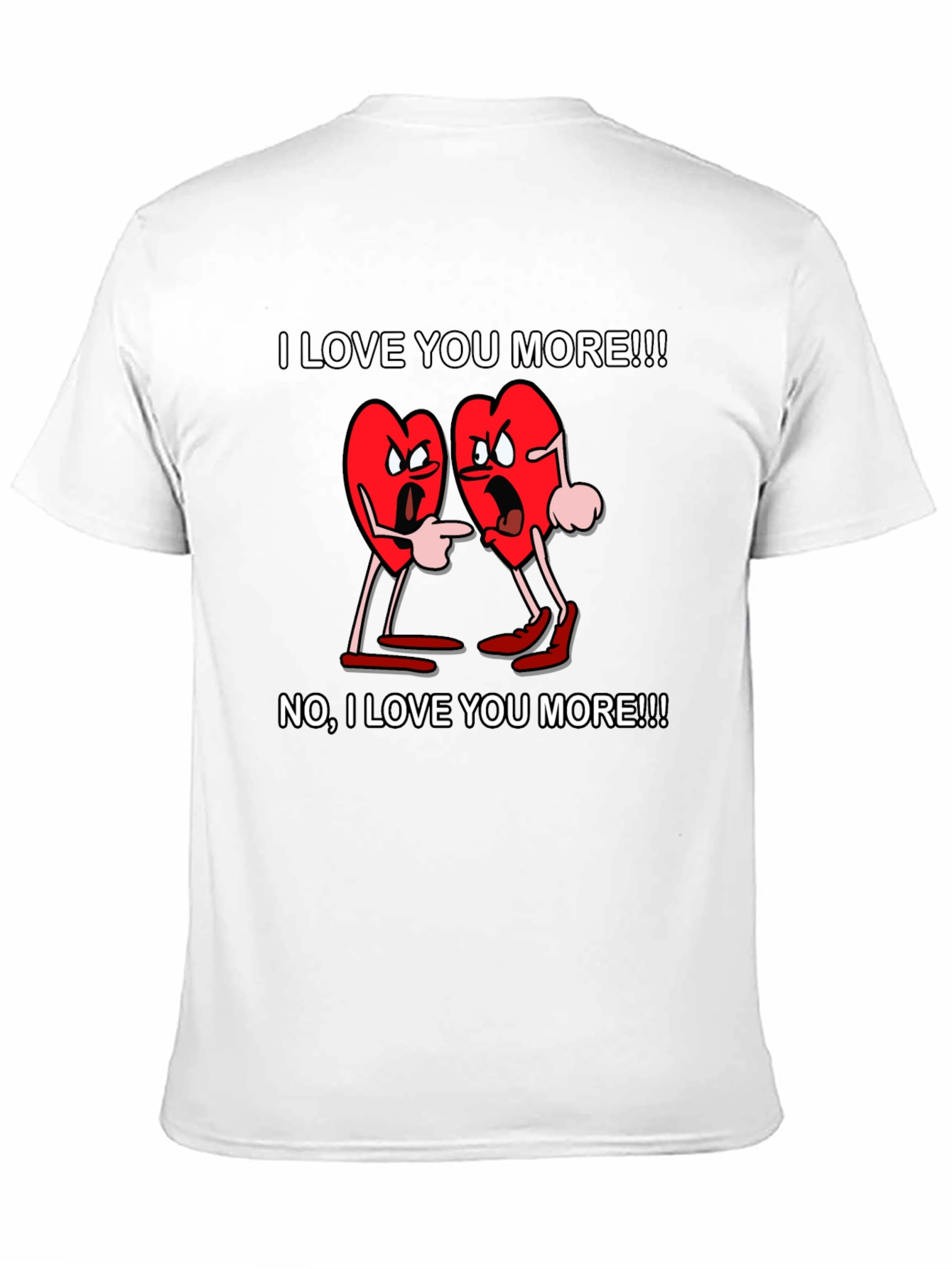 I Love You More Graphic T-Shirt