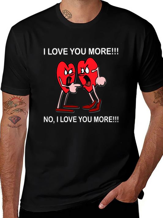 I Love You More Graphic T-Shirt