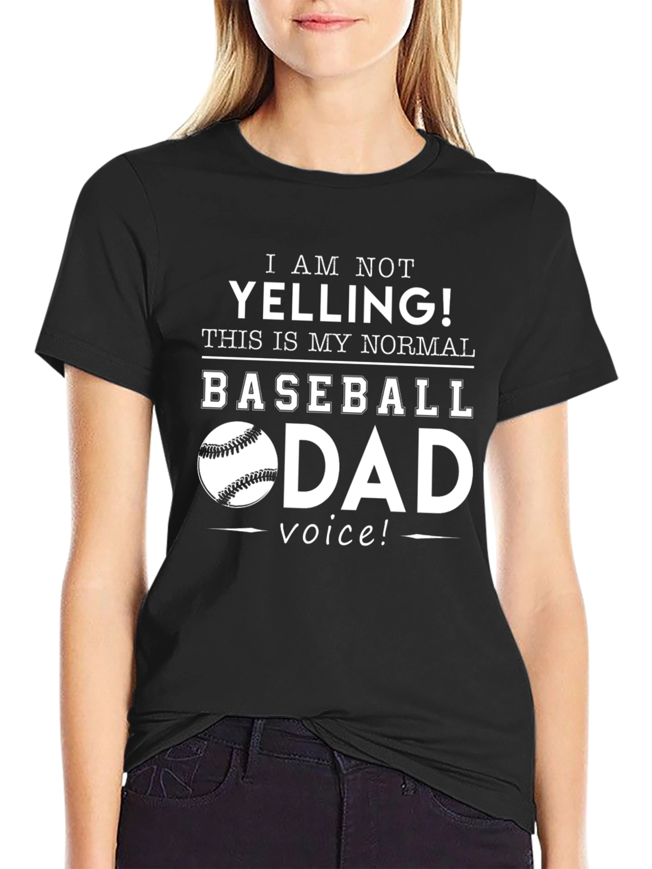 Baseball Dad T-Shirt - I Am Not Yelling