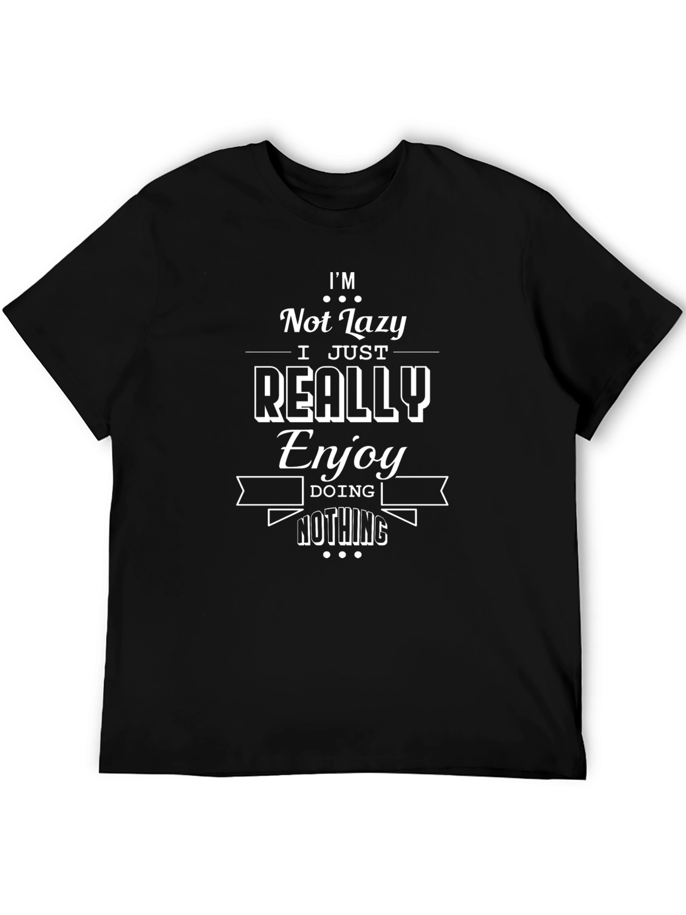 Funny Not Lazy Graphic Novelty T-Shirt