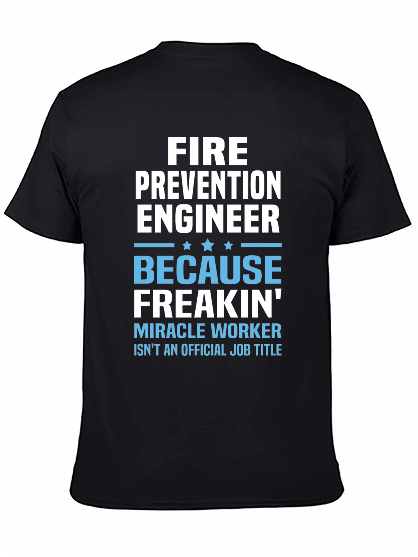 Fire Prevention Engineer Funny Job Title T-Shirt