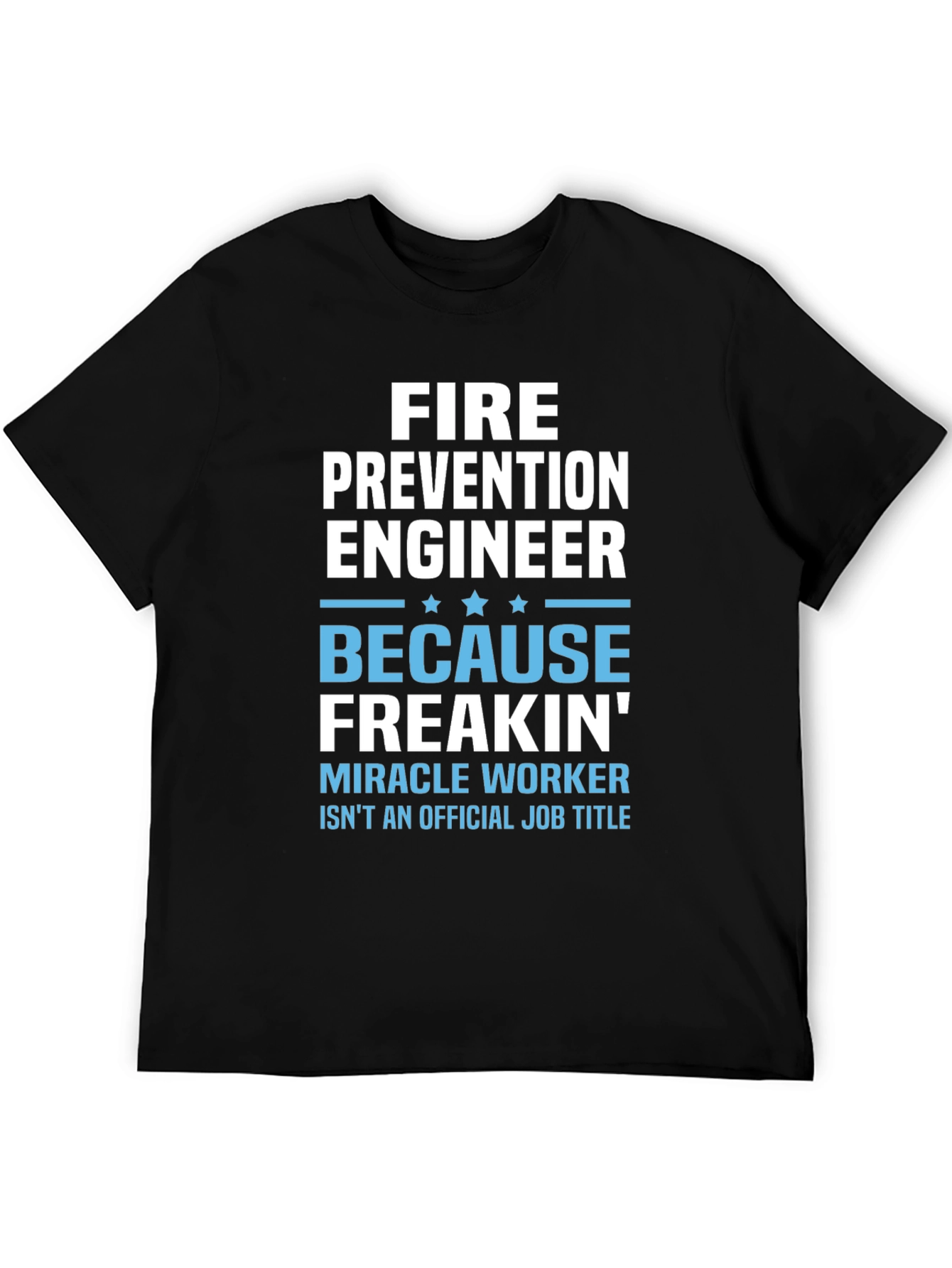 Fire Prevention Engineer Funny Job Title T-Shirt