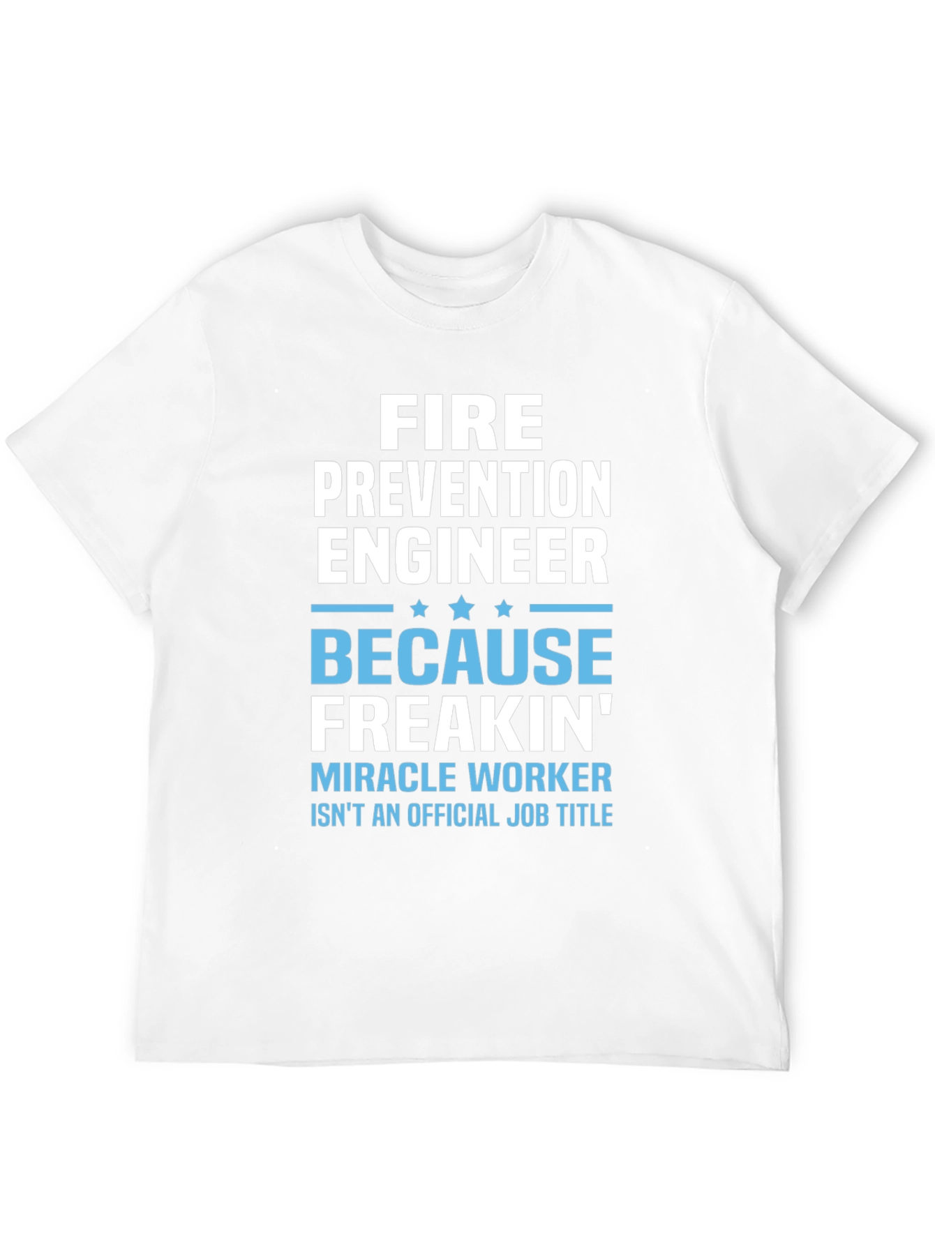 Fire Prevention Engineer Funny Job Title T-Shirt