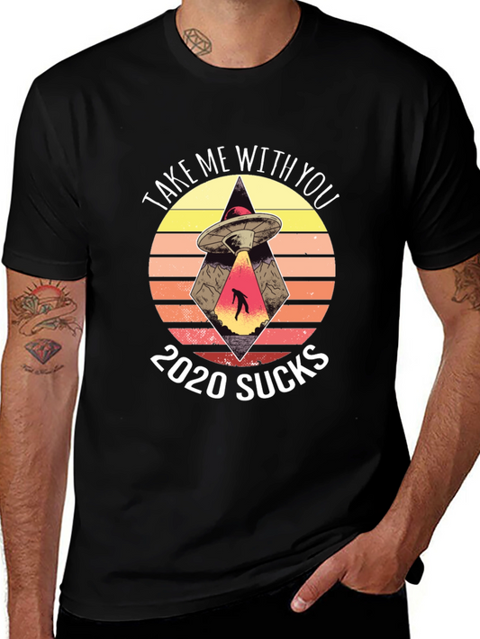 Take Me With You UFO Graphic Tee - 2020 Sucks