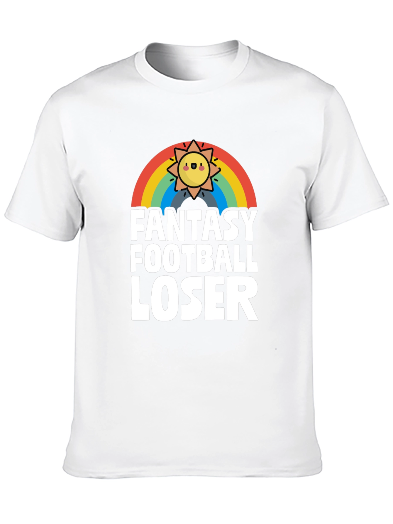 Fantasy Football Loser T-Shirt - Rainbow Sun Design