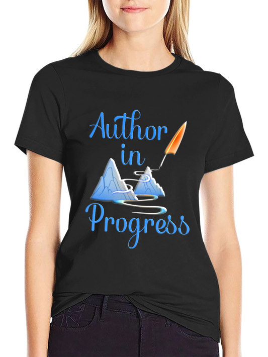 Author In Progress Graphic T-Shirt