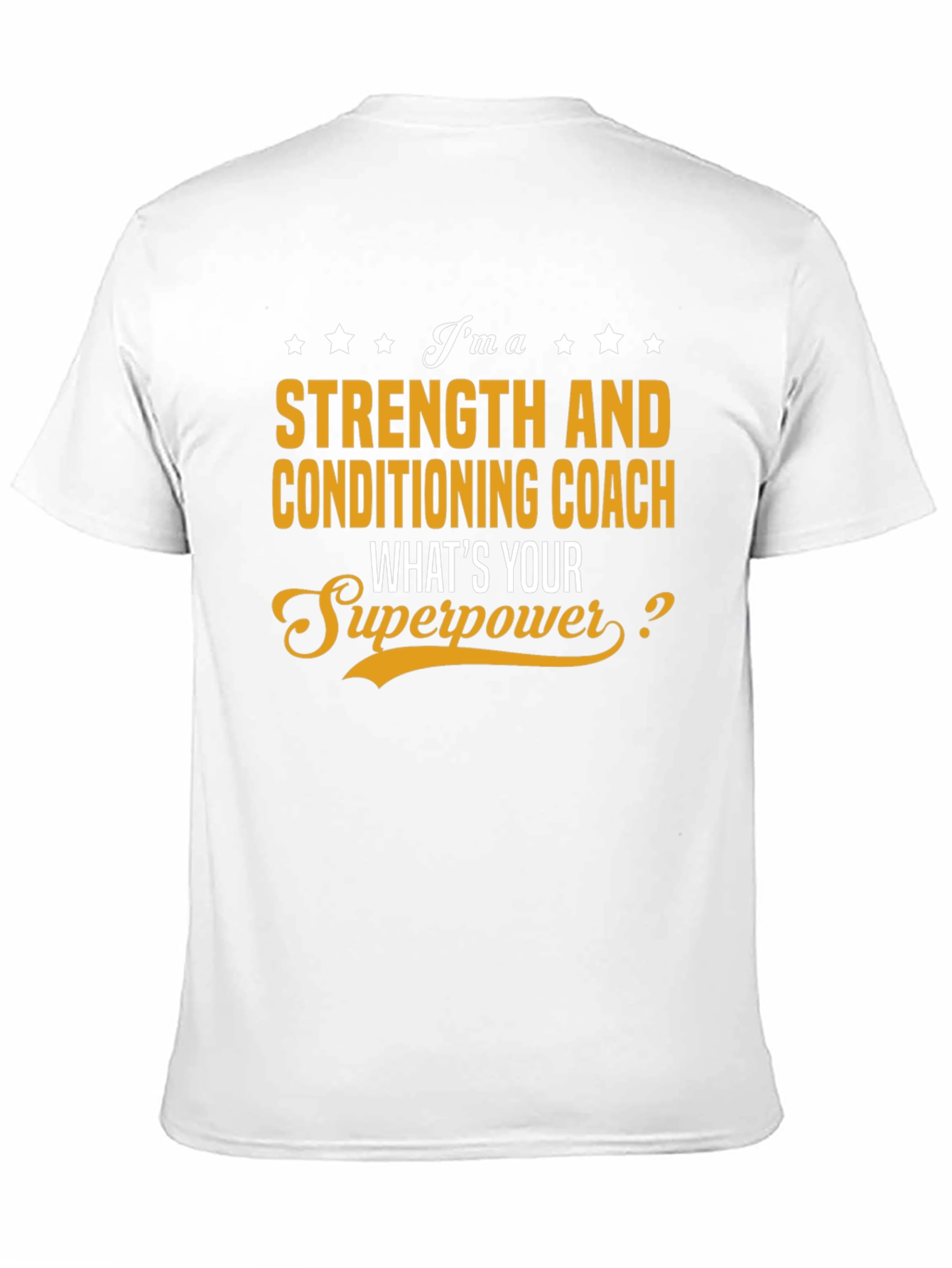 Strength and Conditioning Coach Superpower T-Shirt