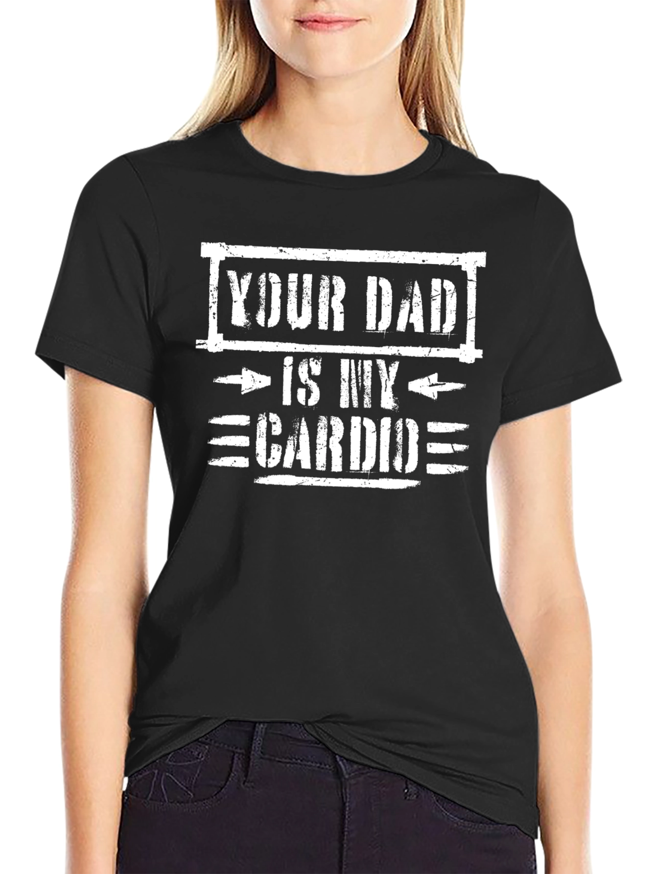 Your Dad is My Cardio Funny Graphic Tee