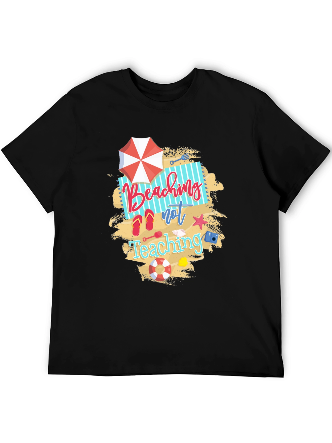 Beaching Not Teaching Graphic T-Shirt