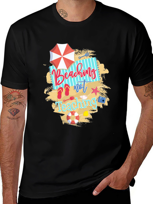 Beaching Not Teaching Graphic T-Shirt