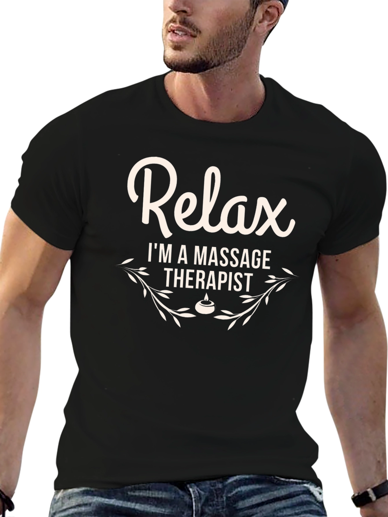 Relax Im a Massage Therapist T-Shirt