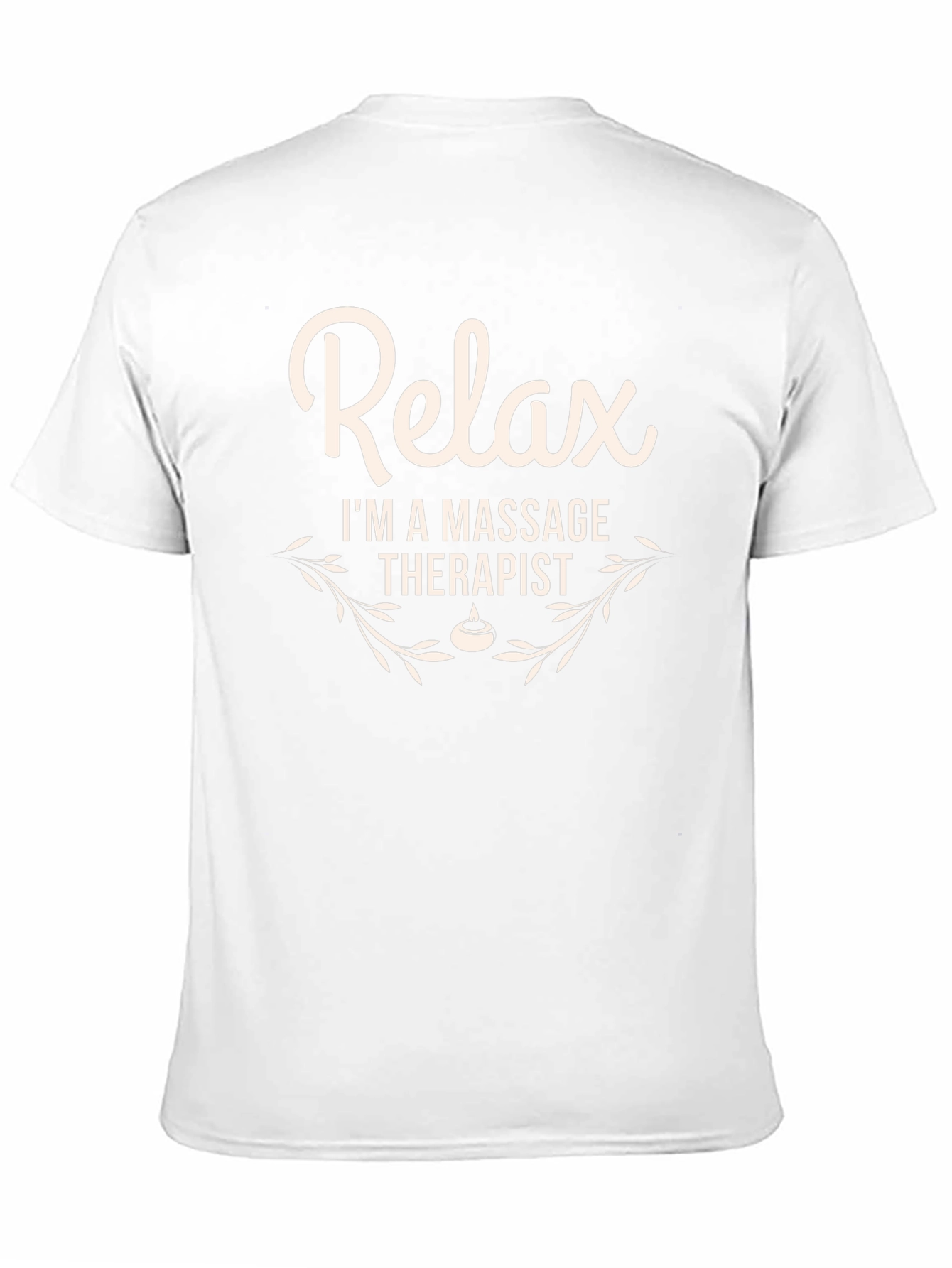 Relax Im a Massage Therapist T-Shirt
