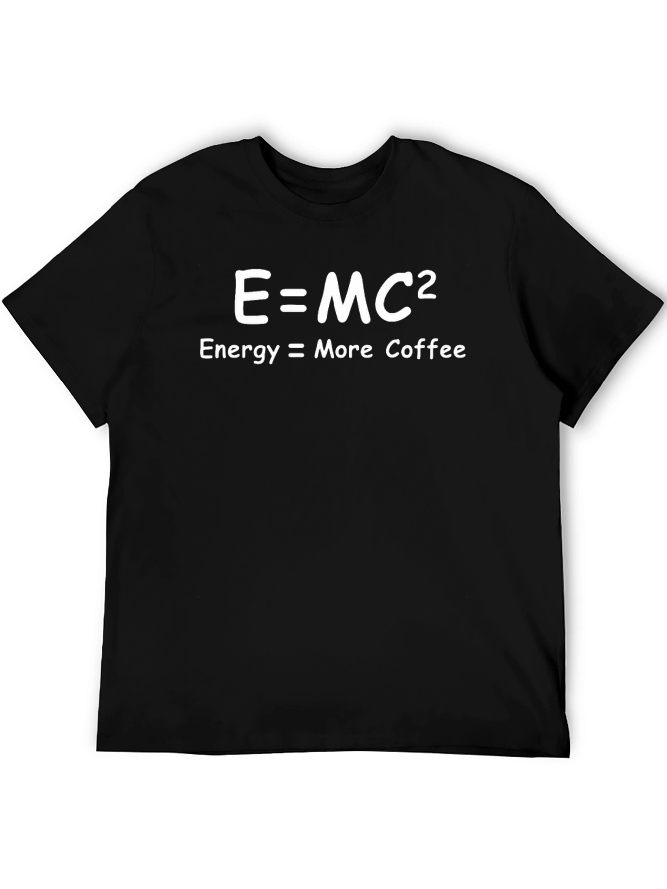 Energy = More Coffee Black T-Shirt