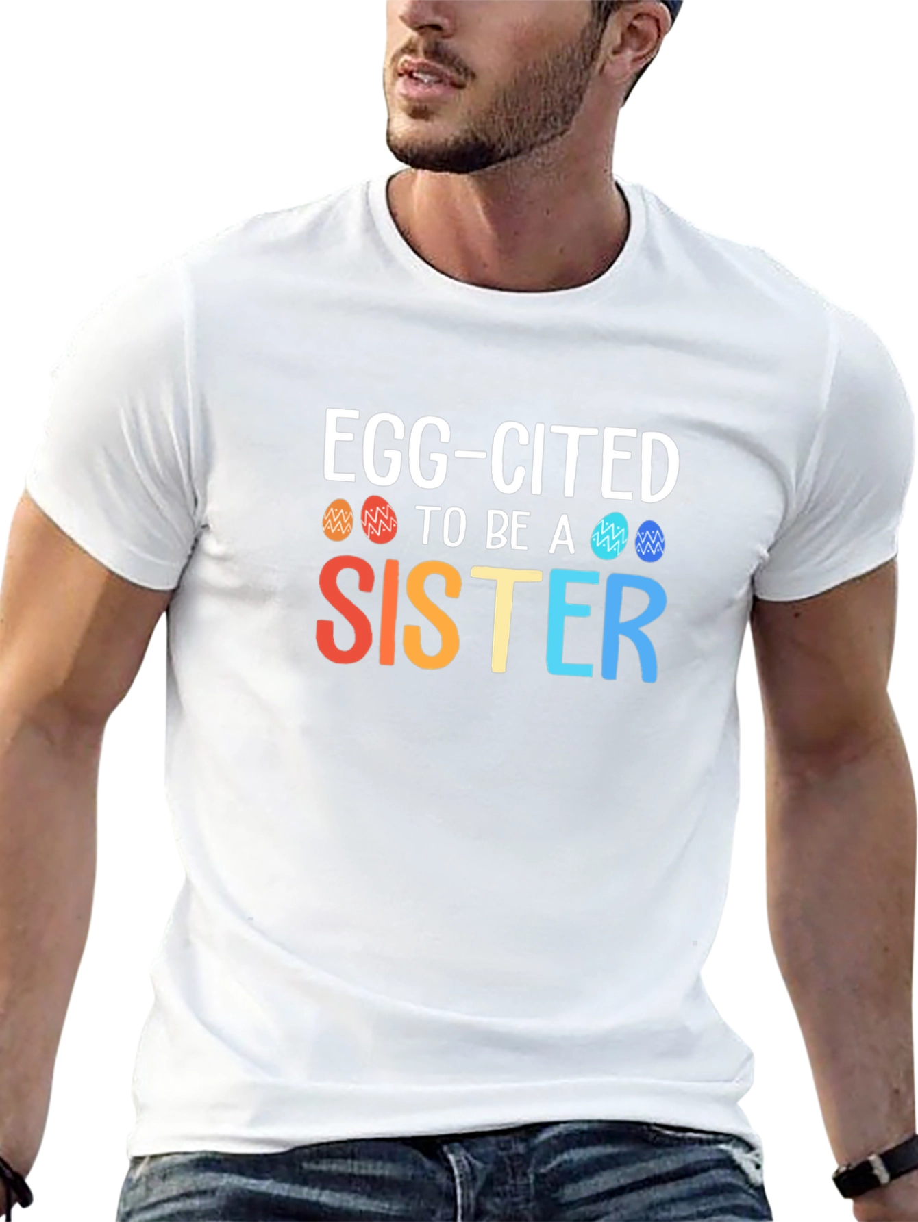 Egg-Cited To Be a Sister Easter T-Shirt